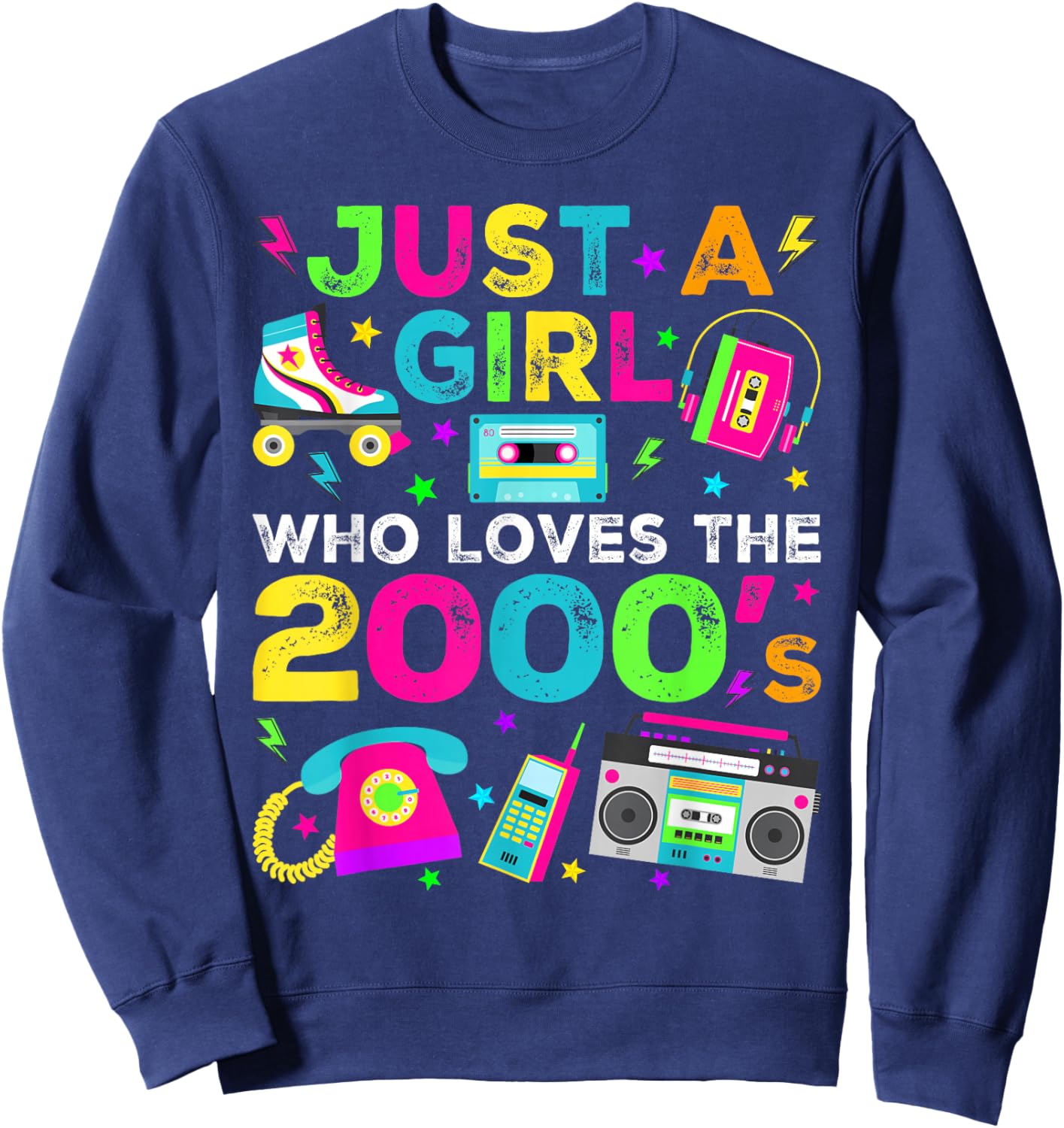Just A Girl Who Loves The 2000s, 2000's Retro Costume Sweatshirt - Sweatshirt | Navy