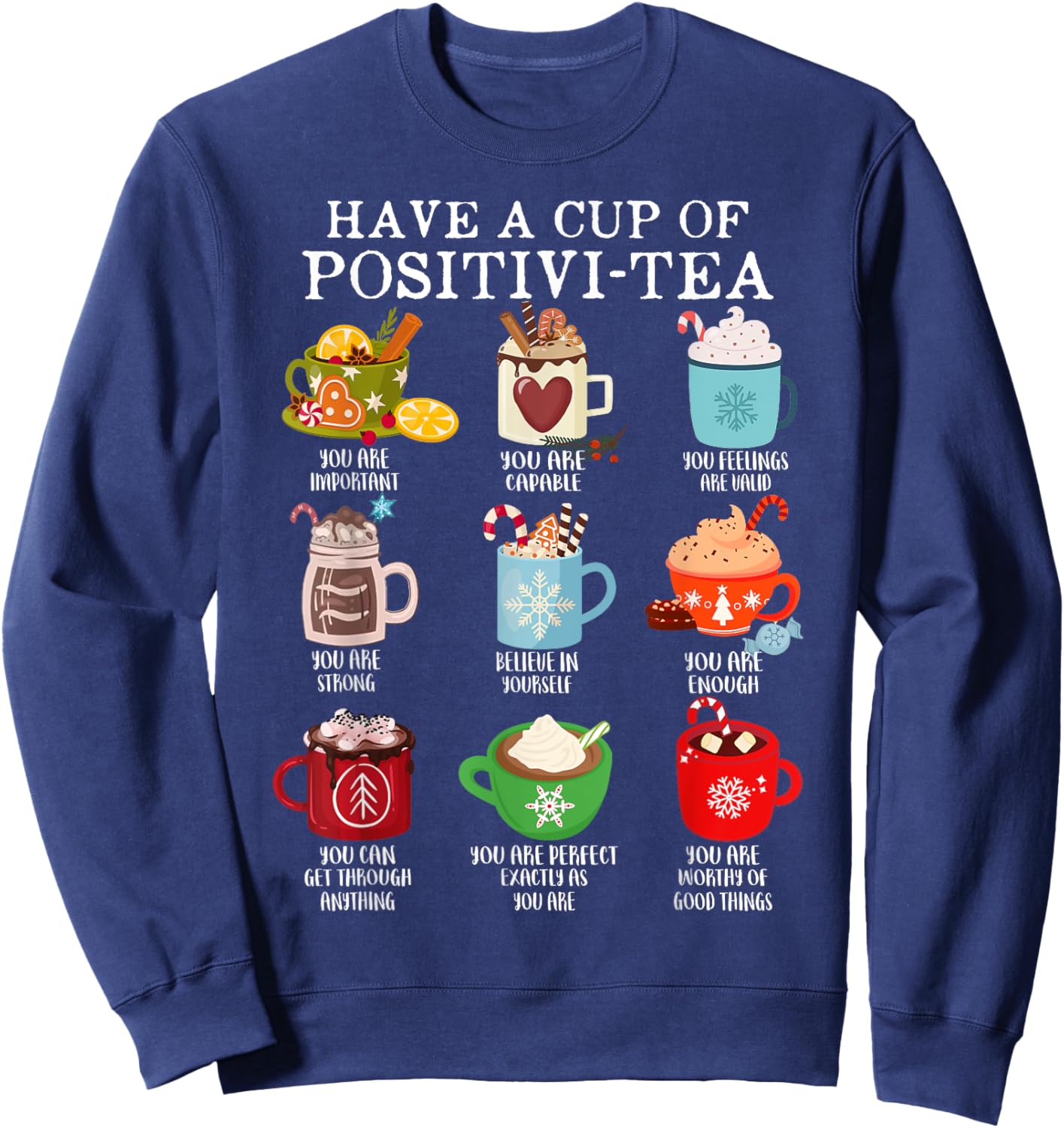 Have A Cup Of Positivi-Tea Funny Christmas School Counselor Sweatshirt - Sweatshirt | Navy