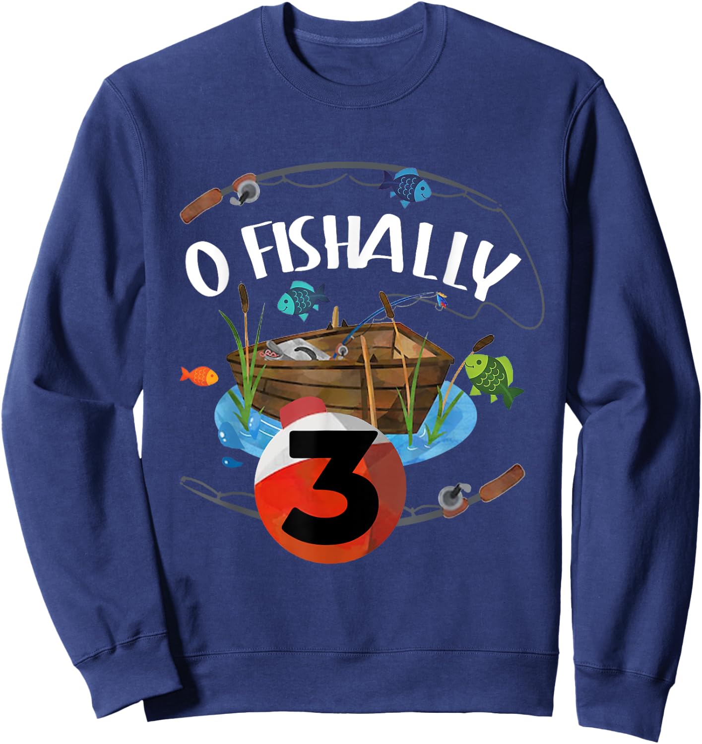 O-Fishally 3 Years Old Fisherman 3rd Birthday Fishing Kids Sweatshirt - Sweatshirt | Navy