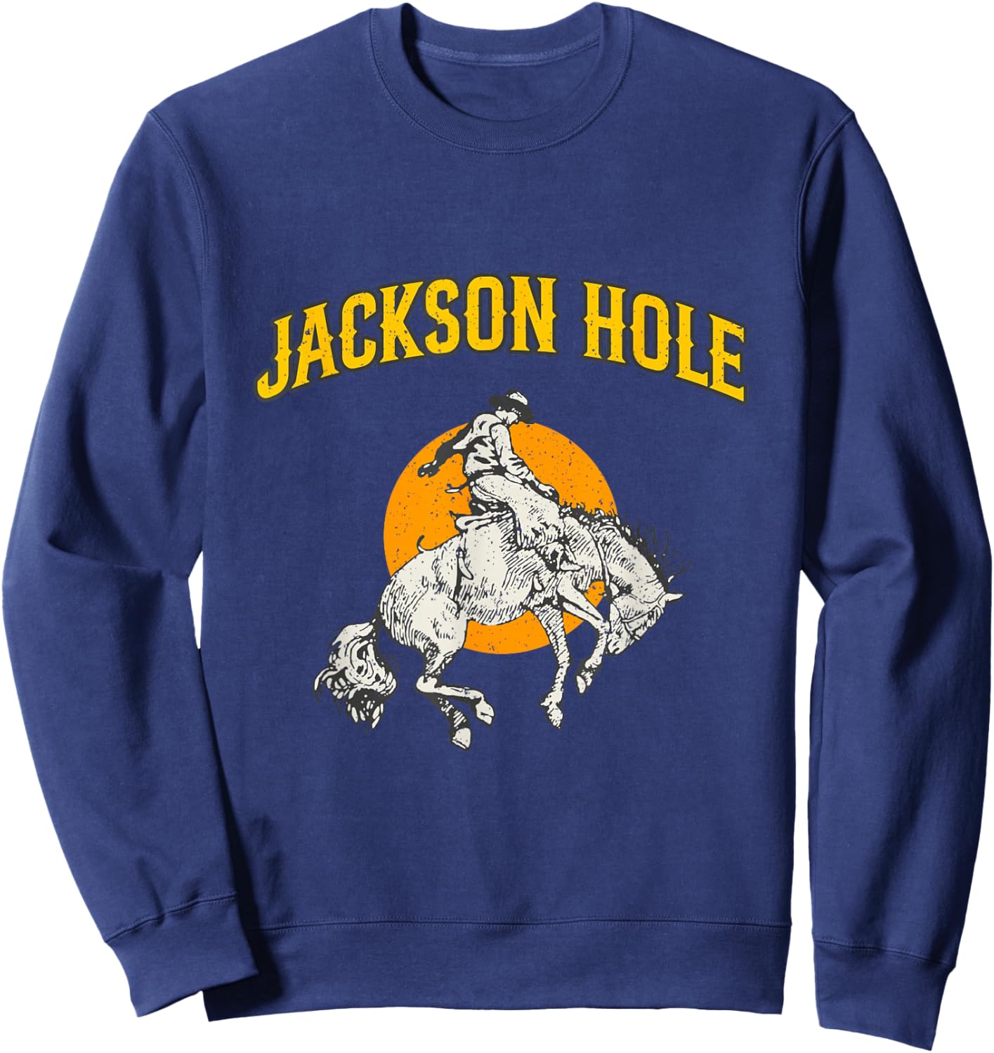 Rodeo Cowboy Riding A Bucking Horse Jackson Hole Wyoming Sweatshirt - Sweatshirt | Navy