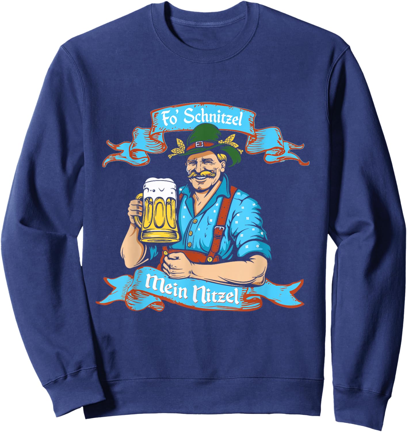 Fo Snitzel Prost German Oktoberfest Shirt or Women Sweatshirt - Sweatshirt | Navy