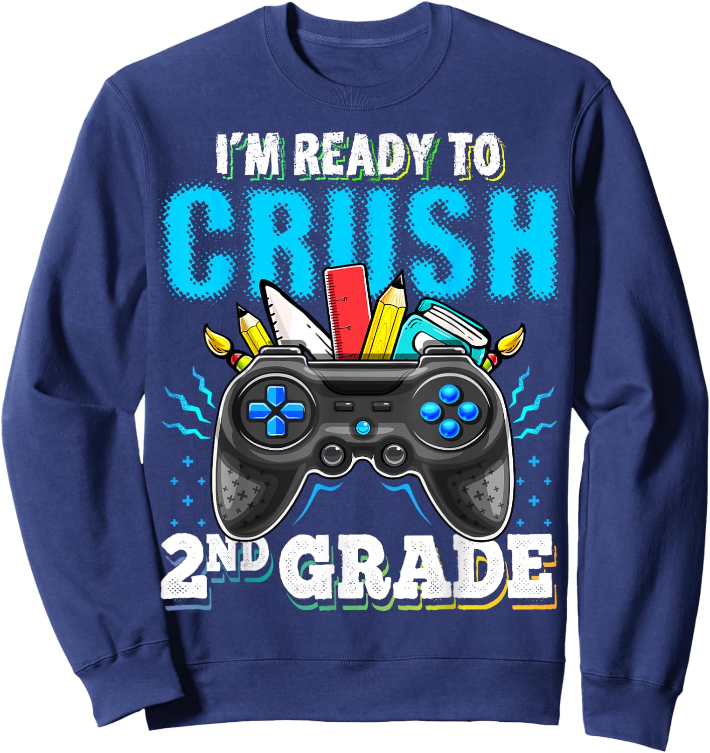 I'm Ready to Crush 2nd Grade Back to School Video Game Boys Sweatshirt - Sweatshirt | Navy