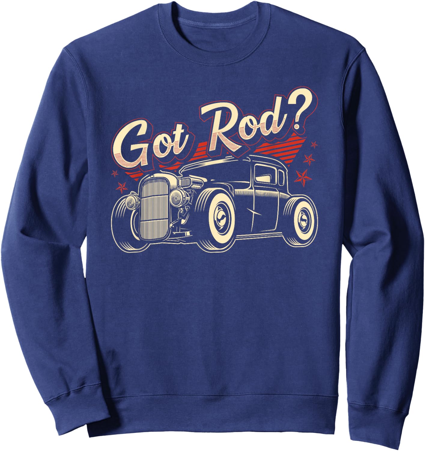 Got Rod, Funny Hot Rod Sweatshirt - Sweatshirt | Navy