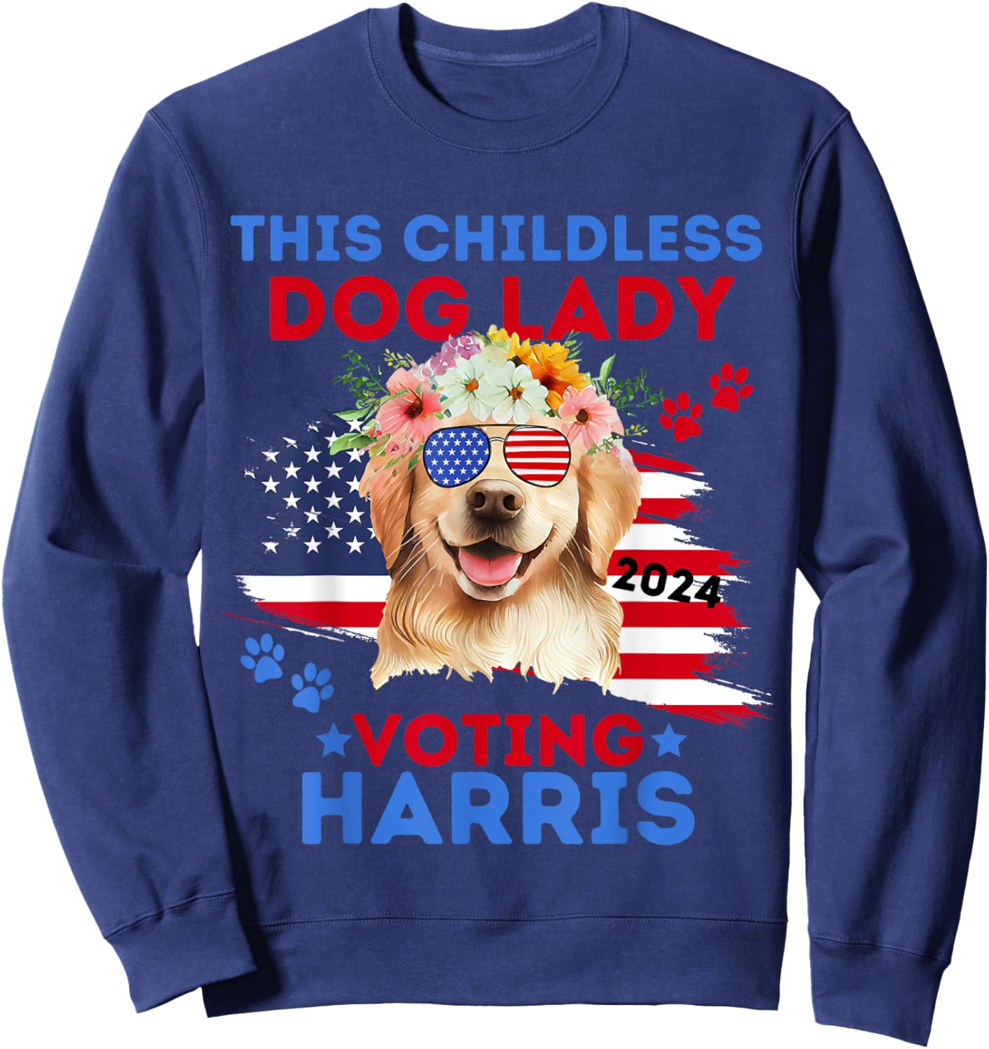 Childless Dog Lady Vote Kamala Harris 2024 Golden Retriever Sweatshirt - Sweatshirt | Navy