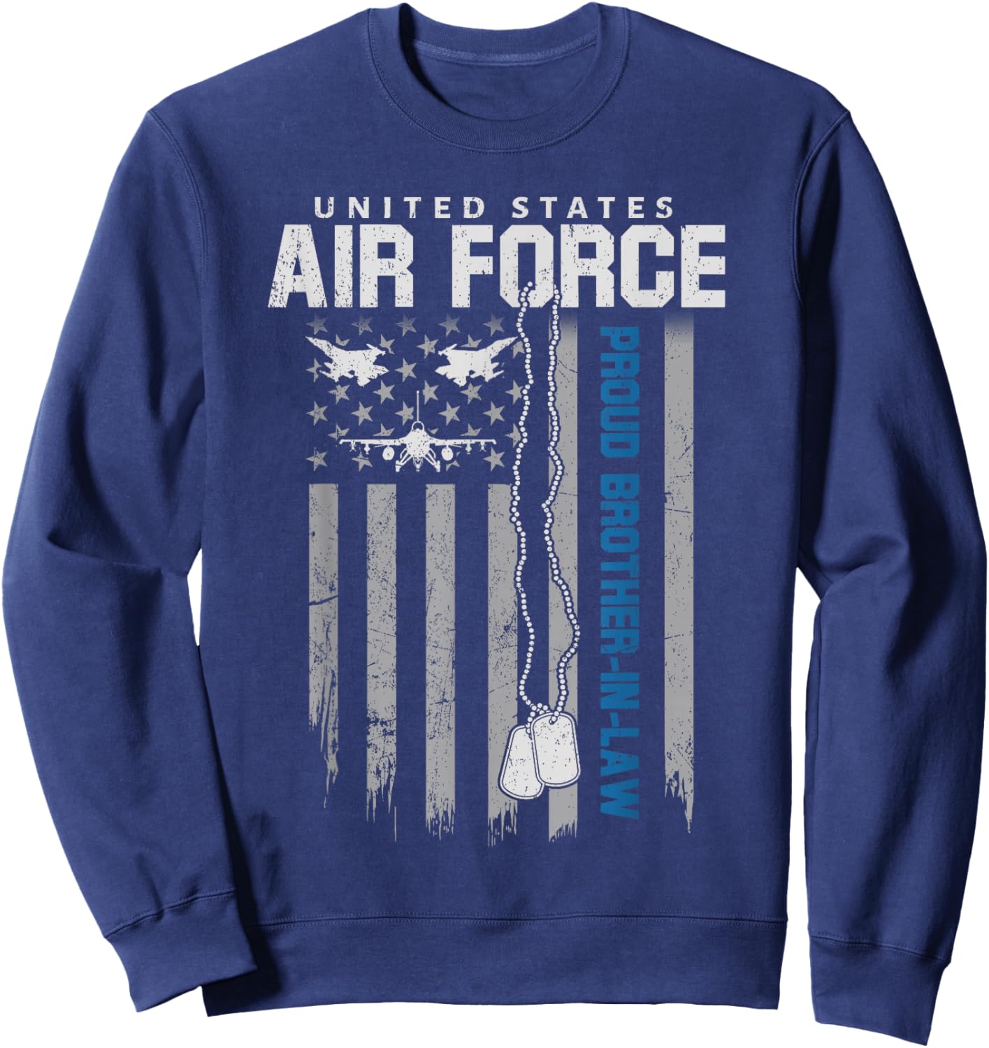 US Air Force Proud Brother-in-Law Flag USAF Family Matching Sweatshirt - Sweatshirt | Navy