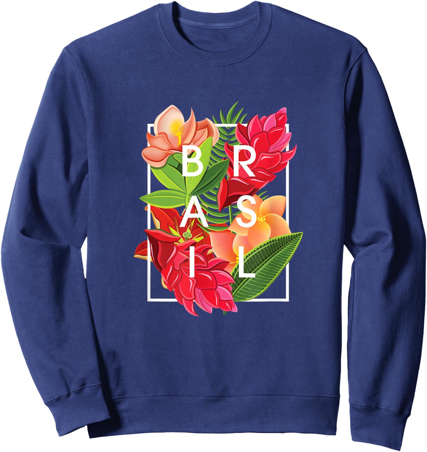 Flowers of Brazil Word Art - Brazilian Pride Sweatshirt - Sweatshirt | Navy