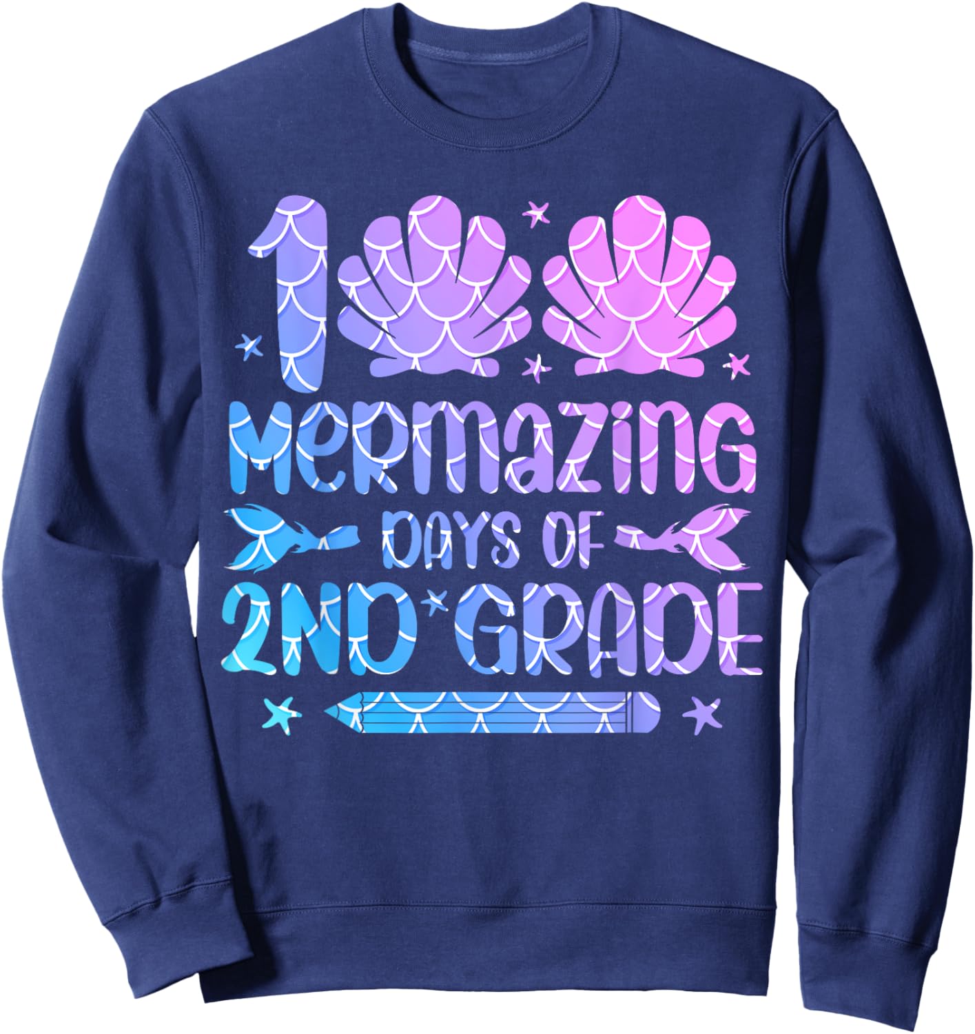 100 Mermazing Days Of 2nd Grade 100th Day Of School Girls Sweatshirt - Sweatshirt | Navy