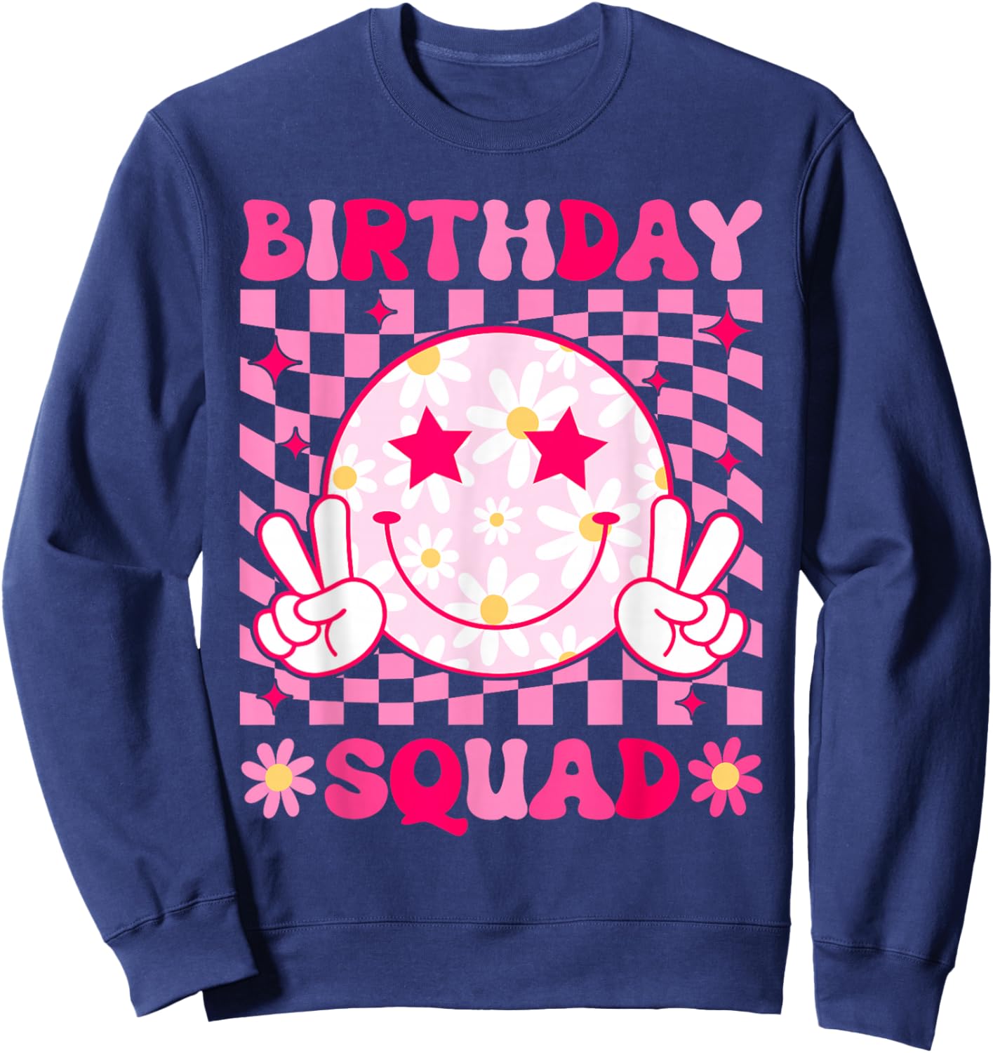 Birthday Squad Matching Birthday Family Group Bday Flower Sweatshirt - Sweatshirt | Navy