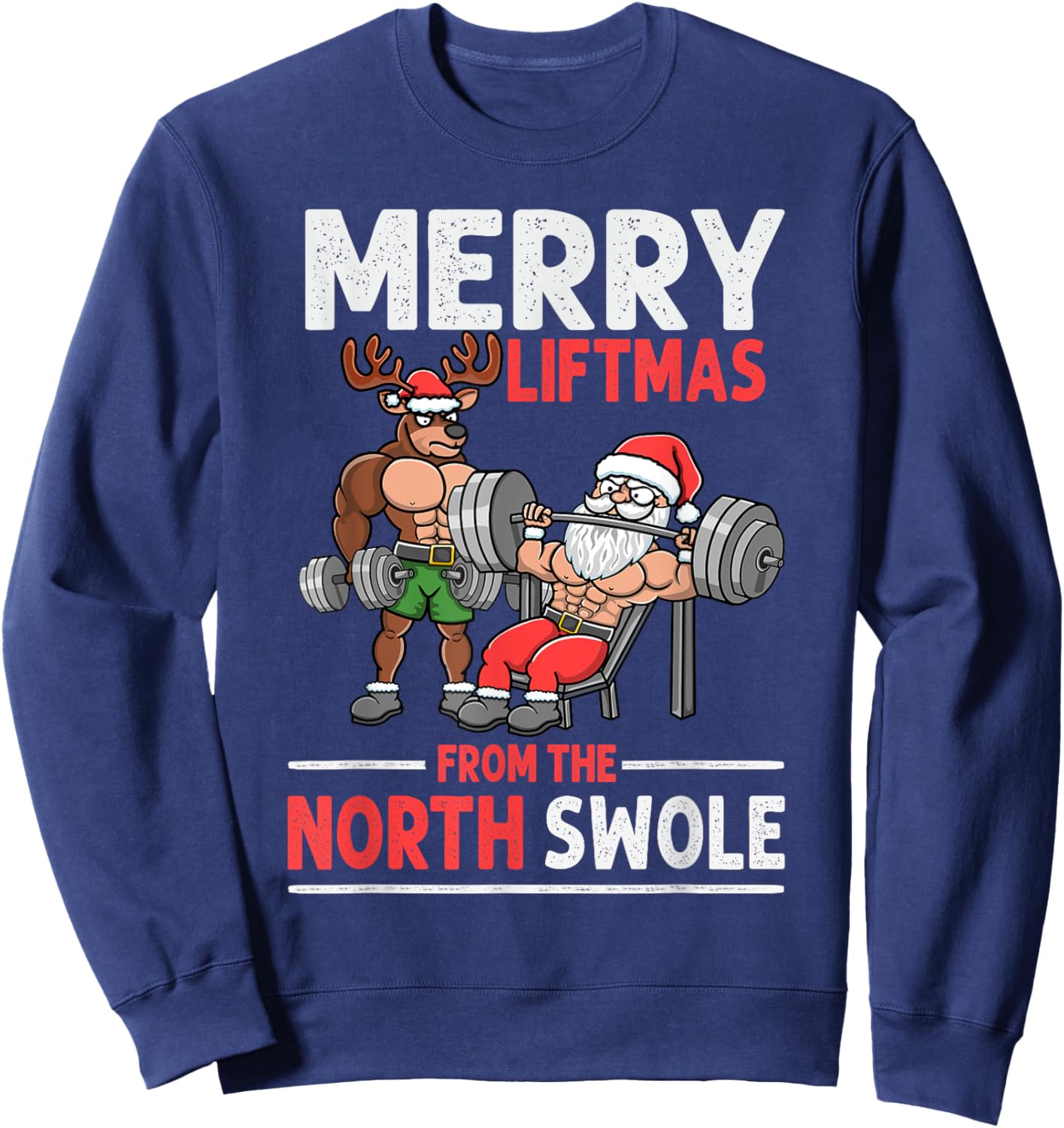 Merry Liftmas from North Swole Muscle Santa Weightlifting Sweatshirt - Sweatshirt | Navy