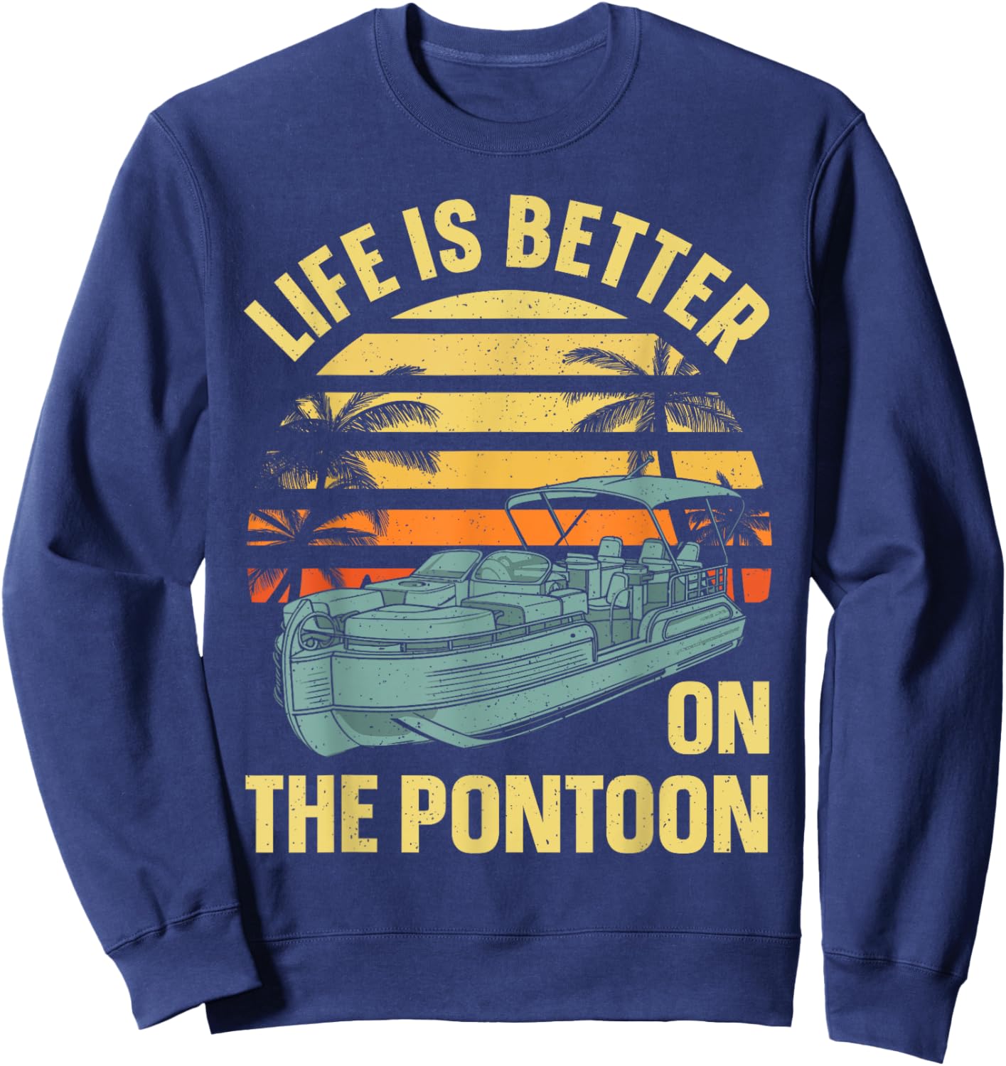 Funny Pontoon Boat Art Women Boating Pontoon Captain Sweatshirt - Sweatshirt | Navy