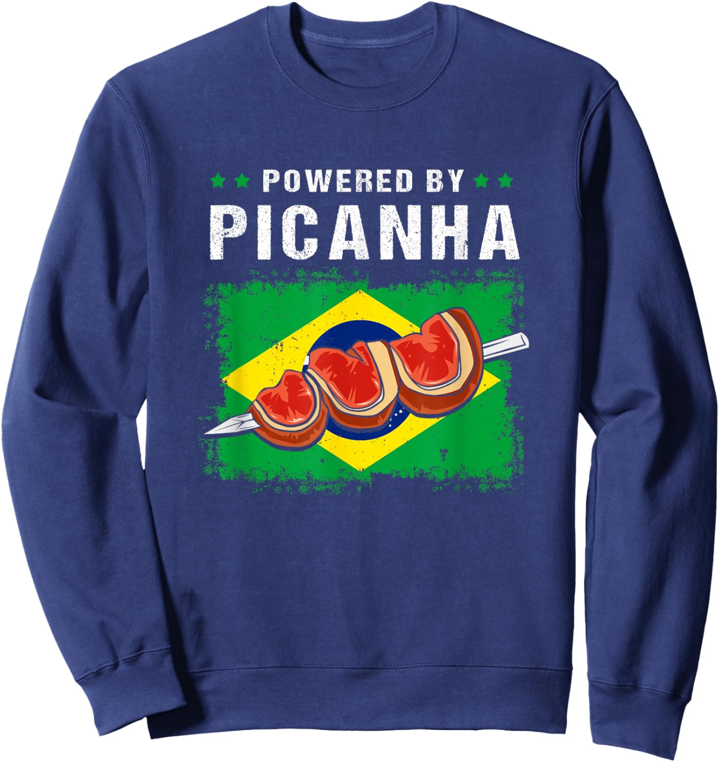 Powered By Picanha Steak Brasil Funny Brazil Flag Sweatshirt - Sweatshirt | Navy
