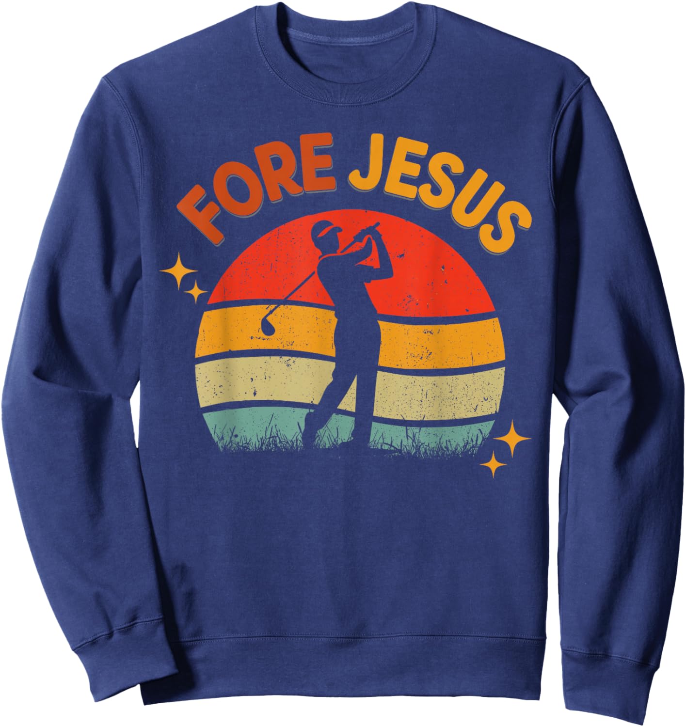 FORE Jesus Christian Golf Retro 70s Religious Golfing Men's Sweatshirt - Sweatshirt | Navy