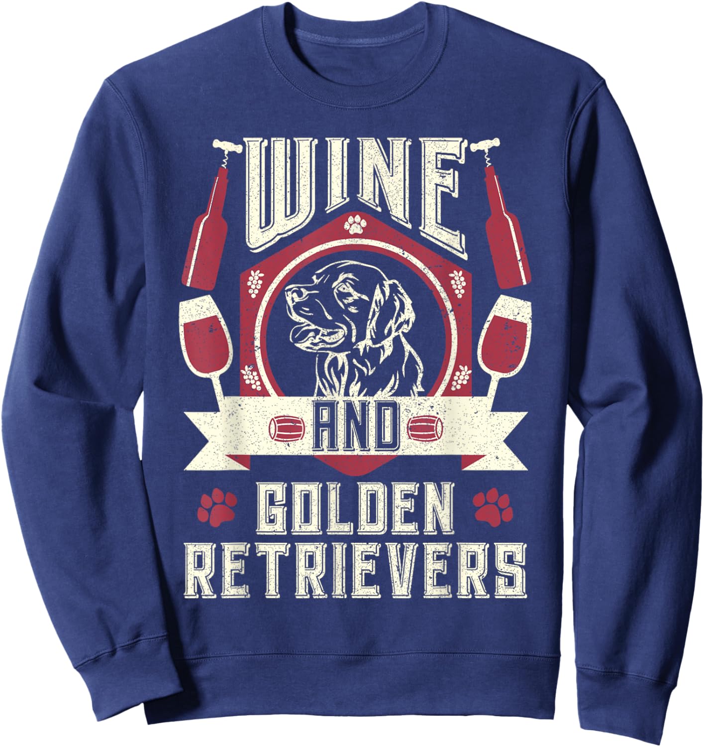 Wine And Golden Retrievers Wine Connoisseurs Dog Owner Lover Women Sweatshirt - Sweatshirt | Navy