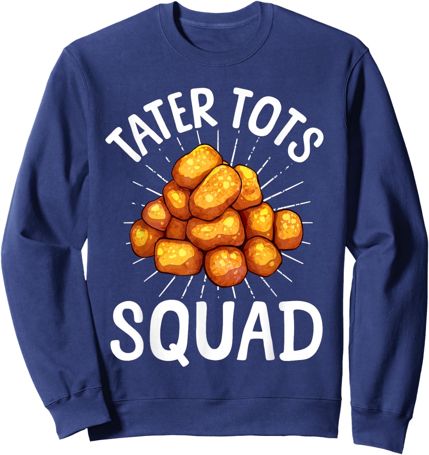 Cool Tater Tot Art Women Kids Potato Tater Tot Lover Sweatshirt - Sweatshirt | Navy