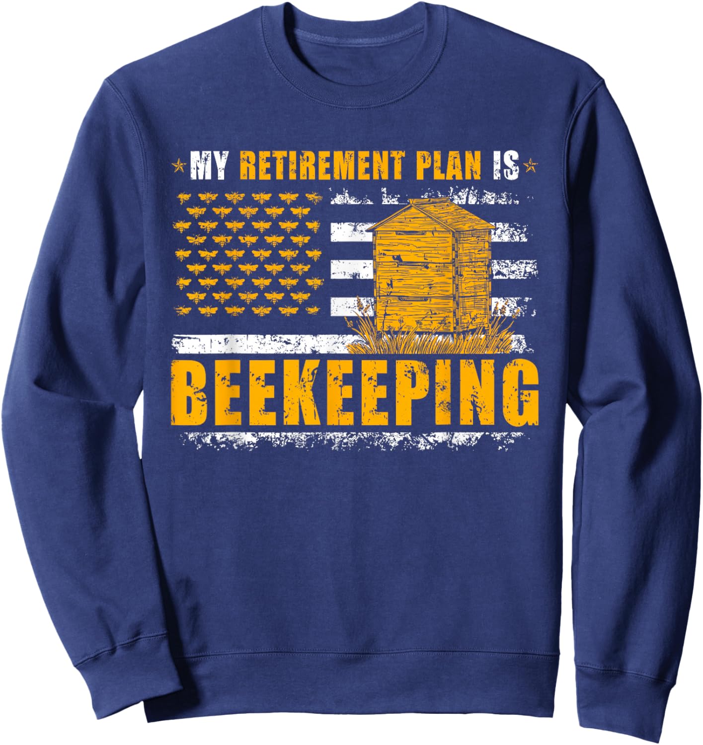 Honey Beekeeping Beekeeper My Retirement Plan Is Beekeeping Sweatshirt - Sweatshirt | Navy