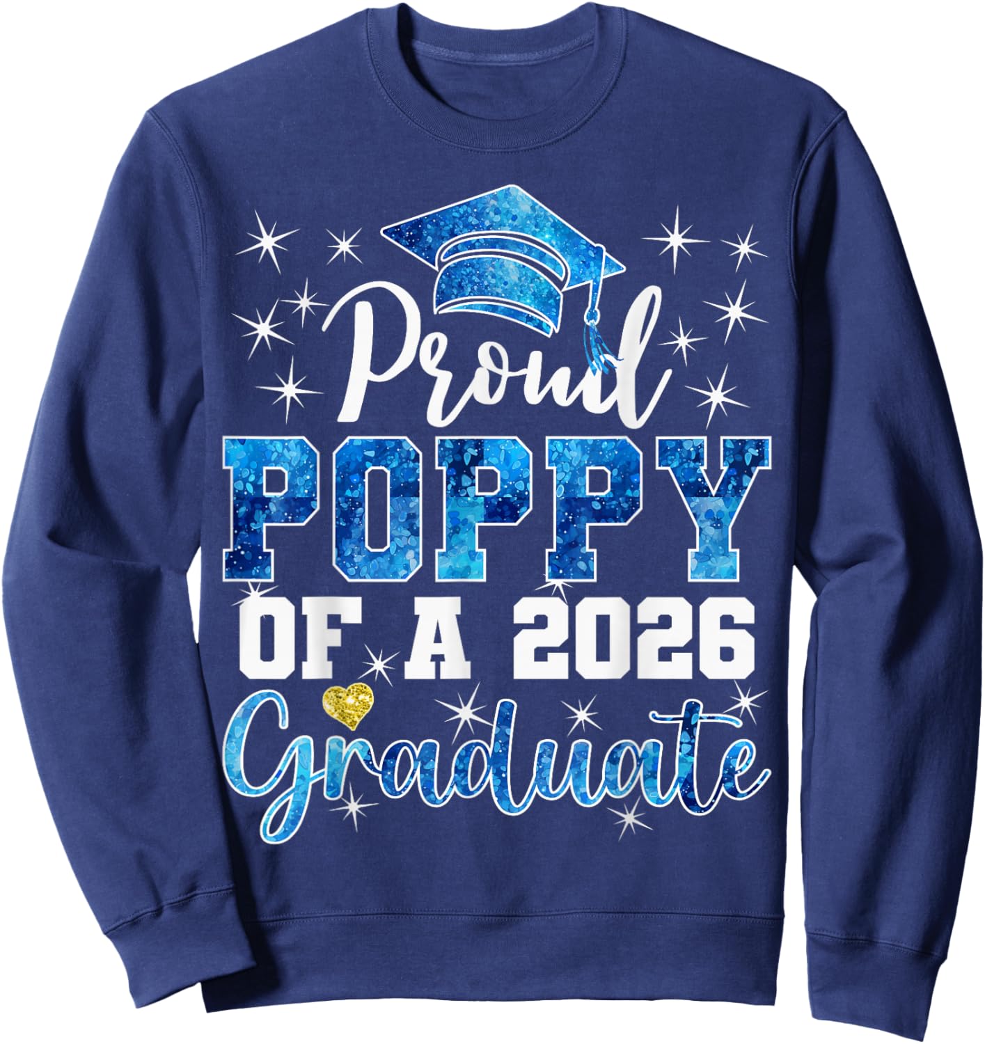 Super Proud Poppy of 2026 Graduate Senior Graduation Family Sweatshirt - Sweatshirt | Navy