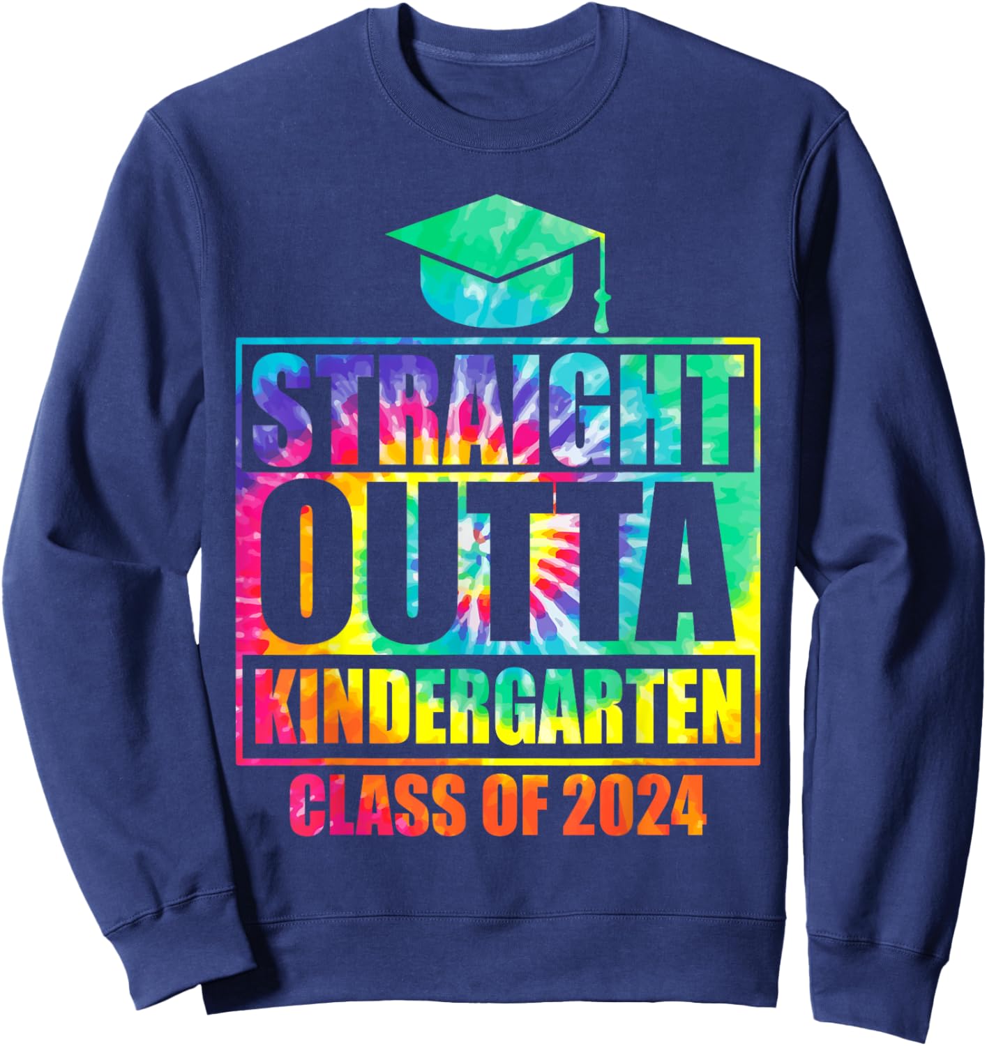 Straight Outta Kindergarten School Graduation Class Of 2024 Sweatshirt - Sweatshirt | Navy