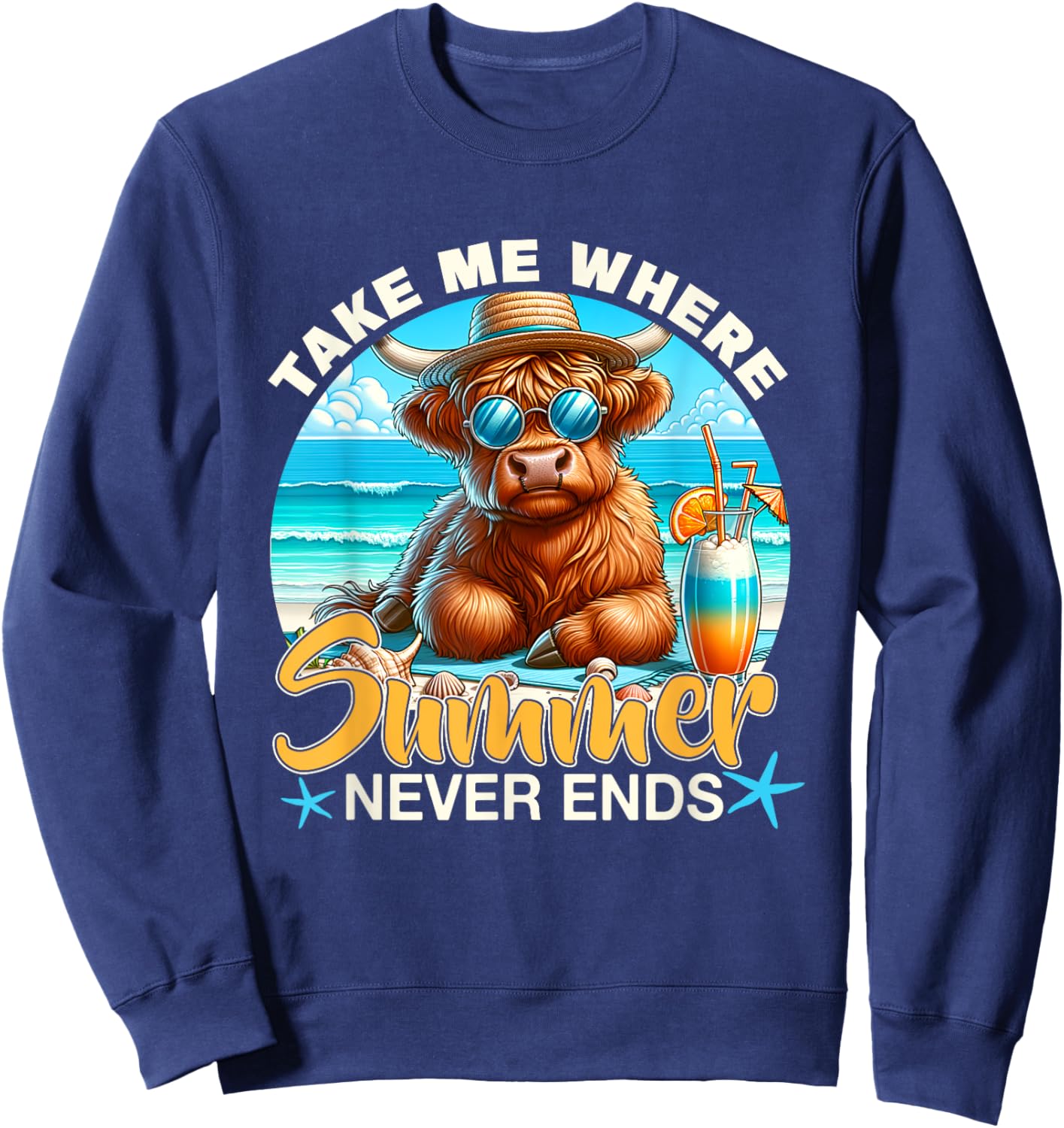 Take Me Where Summer Never-Ends Highland Cow Beach Trip Sweatshirt - Sweatshirt | Navy