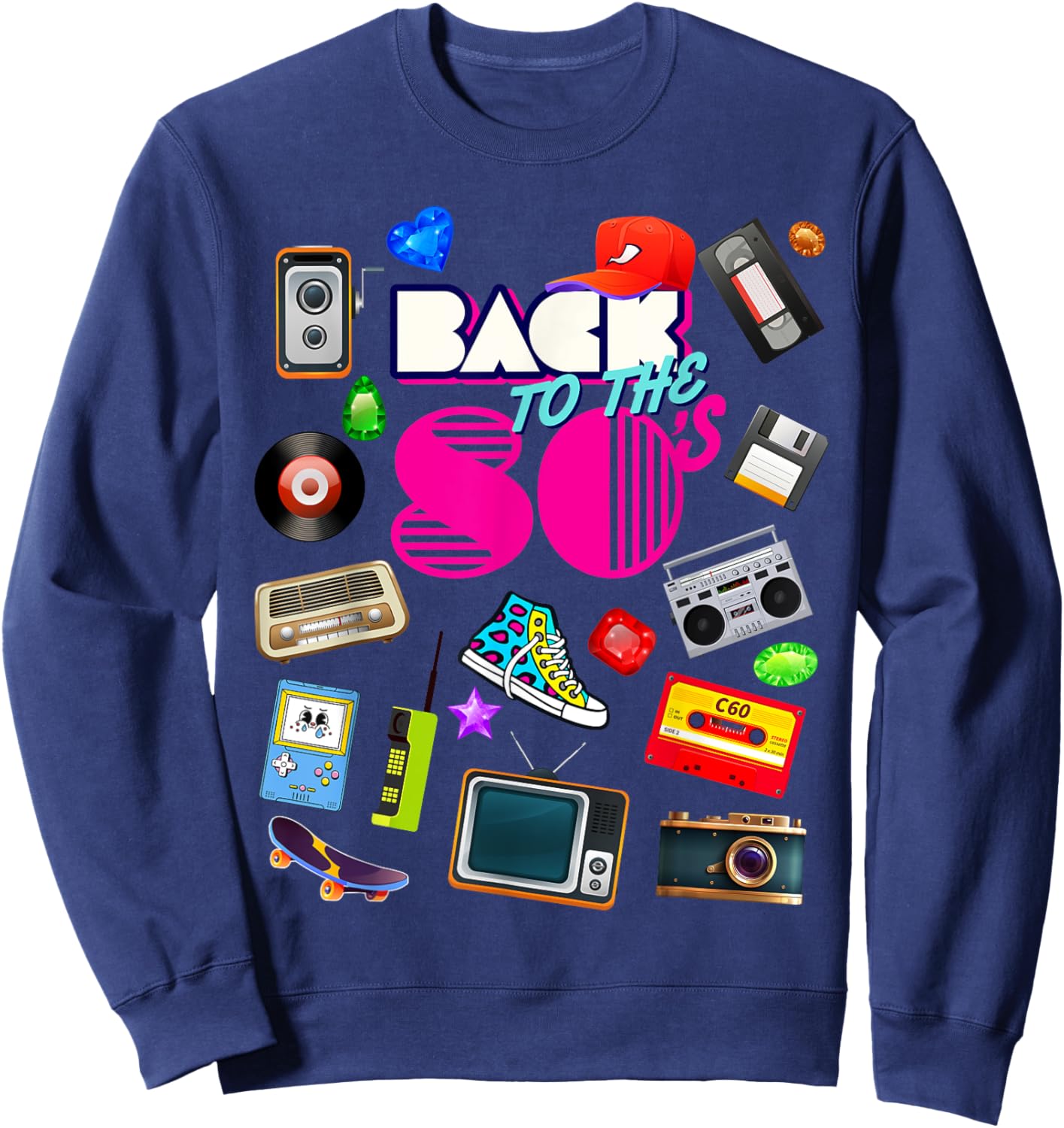 Back To 80's Vintage Retro I Love 80's Graphic Design Sweatshirt - Sweatshirt | Navy