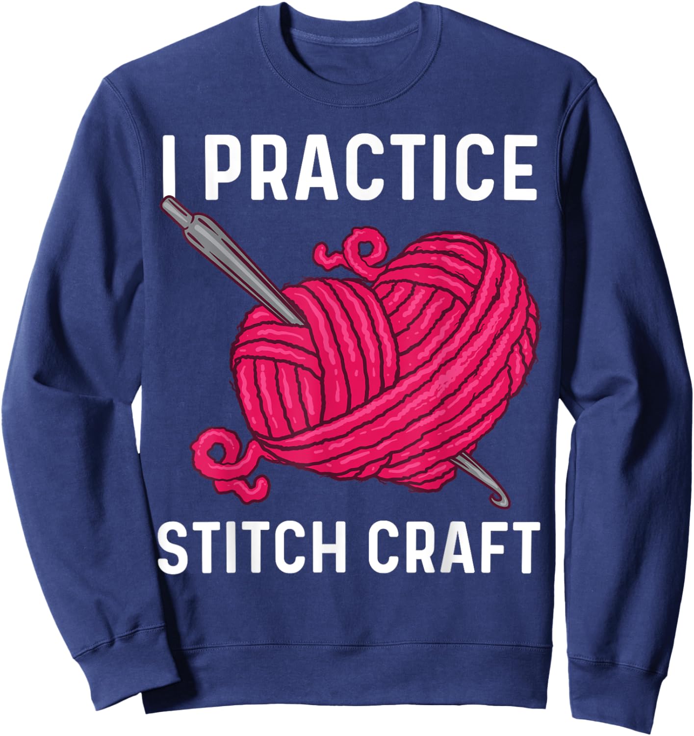 Best Crocheting Art Women Crocheter Crochet Lover Sweatshirt - Sweatshirt | Navy