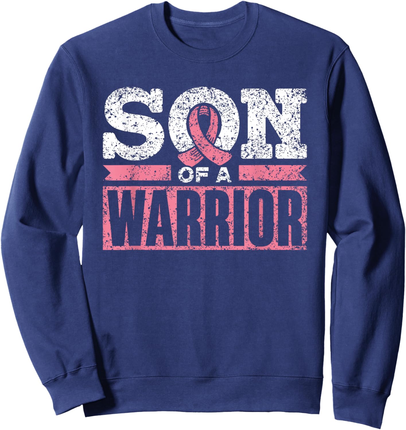Son Of A Warrior Support Pink Fighter Breast Cancer Sweatshirt - Sweatshirt | Navy