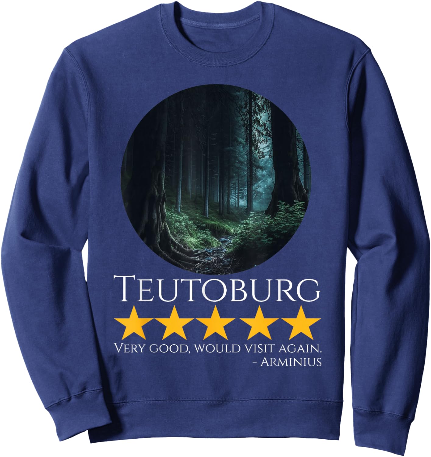 Ancient Rome & German History Meme - Teutoburg - Arminius Sweatshirt - Sweatshirt | Navy