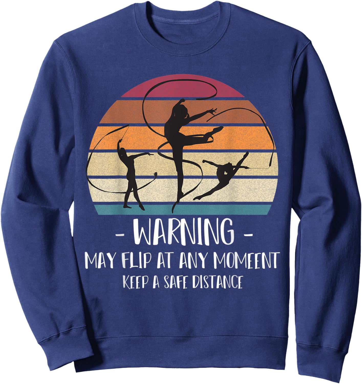 Warning may flip at any moment Gymnast caution Sweatshirt - Sweatshirt | Navy