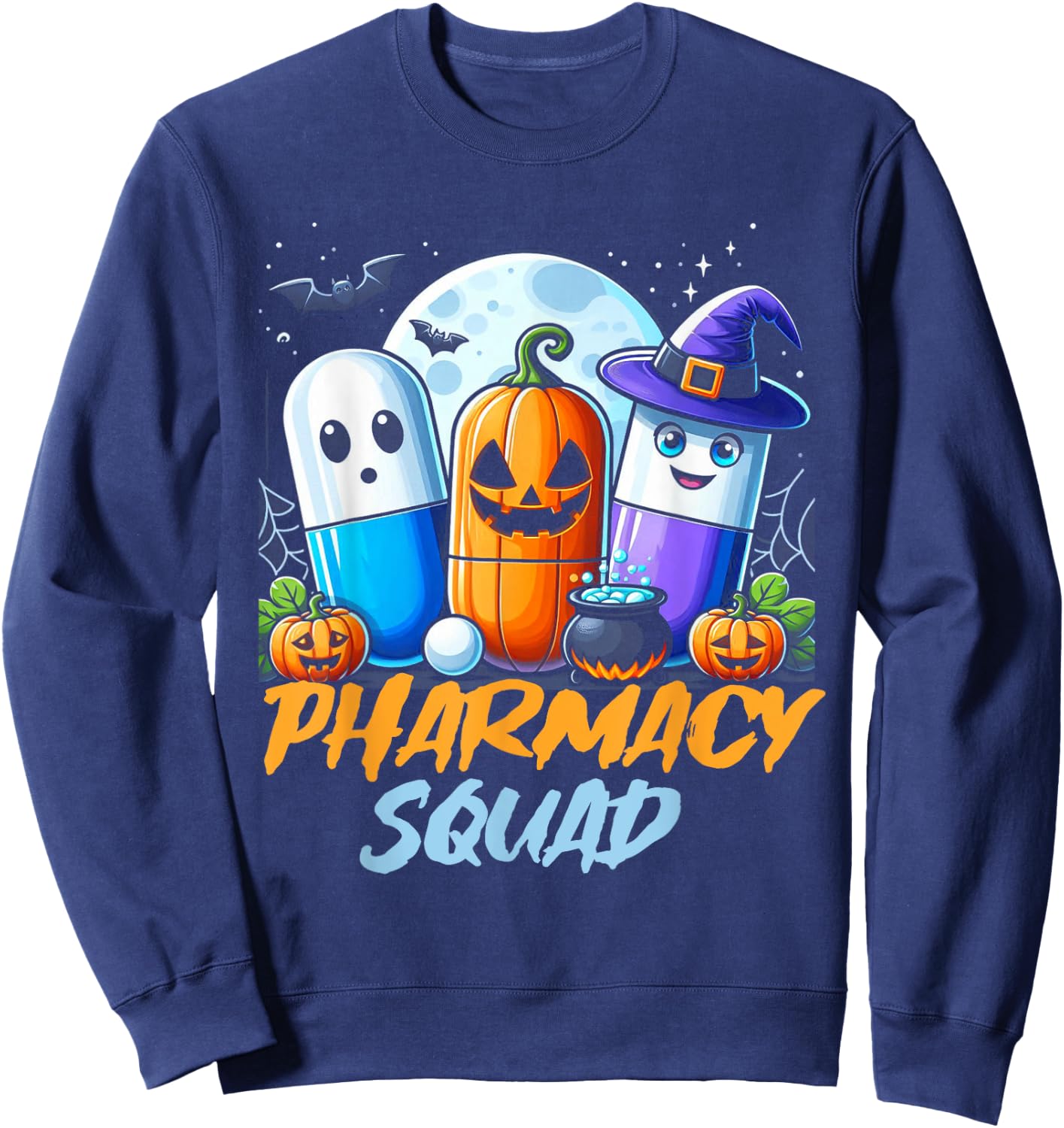 Funny Pills Pharmacy Pharmacist Squad Halloween Costume Sweatshirt - Sweatshirt | Navy