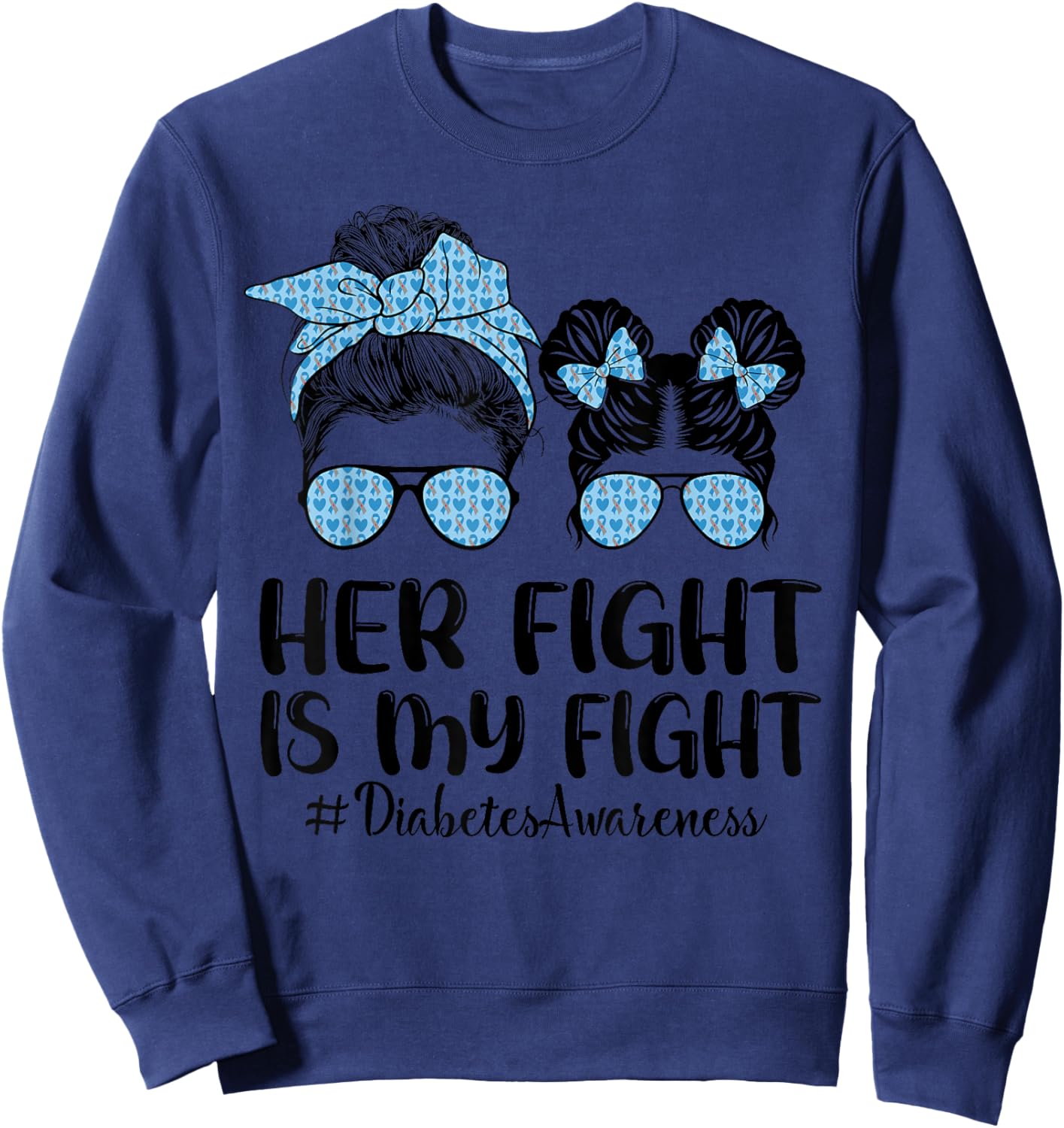 Her Fight Is My Fight Type 1 Diabetes Awareness Messy Bun Sweatshirt - Sweatshirt | Navy