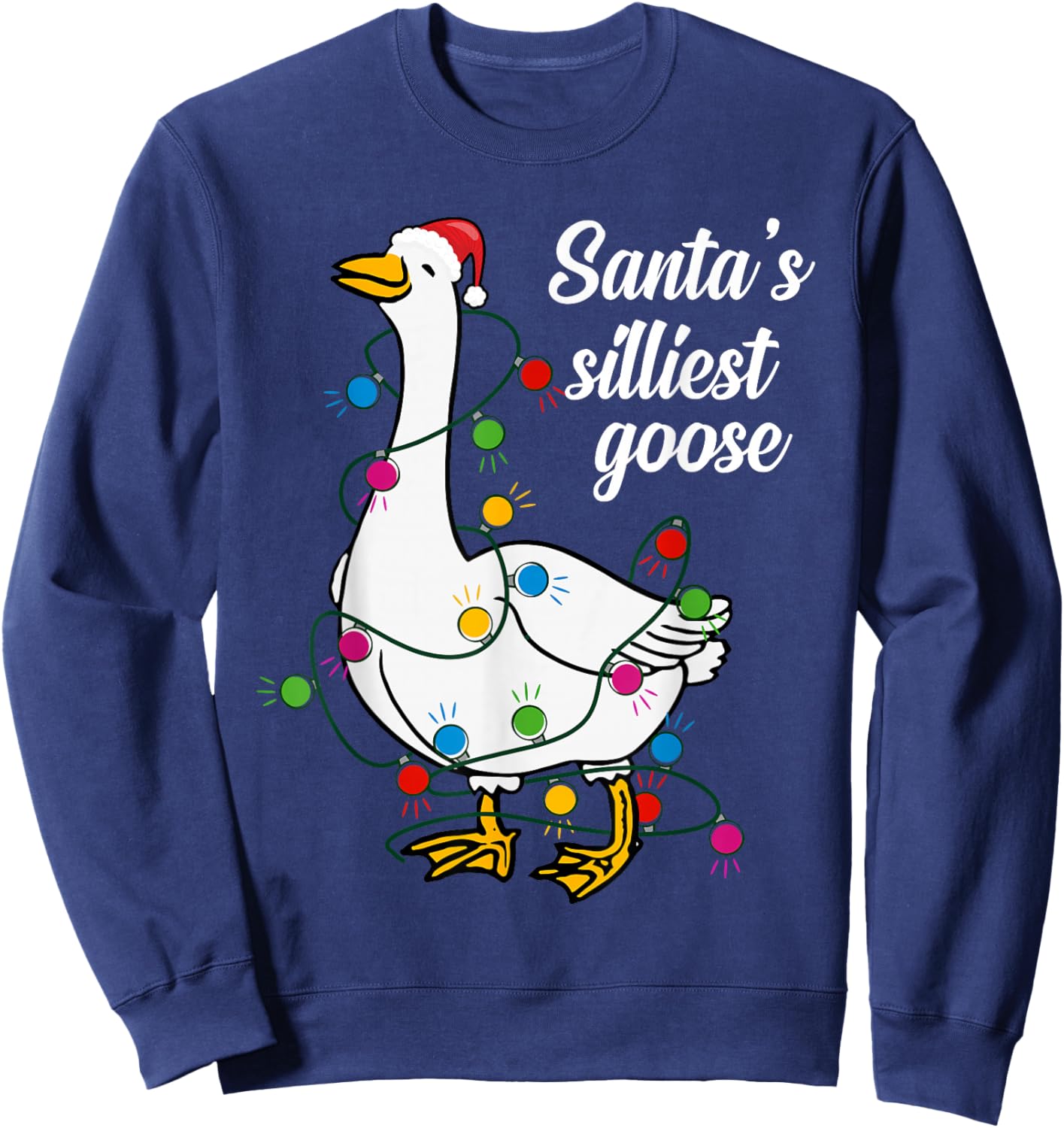 Santa’s silliest goose Funny Christmas Family Sweatshirt - Sweatshirt | Navy