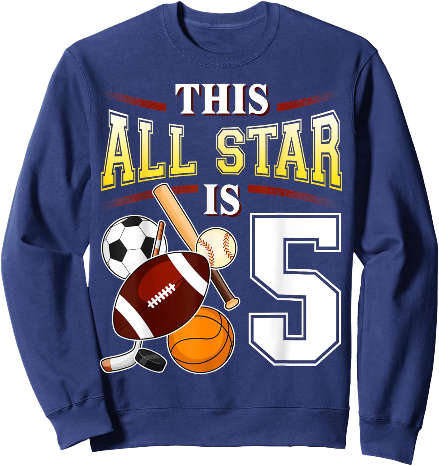 This All Star is 5 Years Old Gift Kids 5th Birthday Sweatshirt - Sweatshirt | Navy