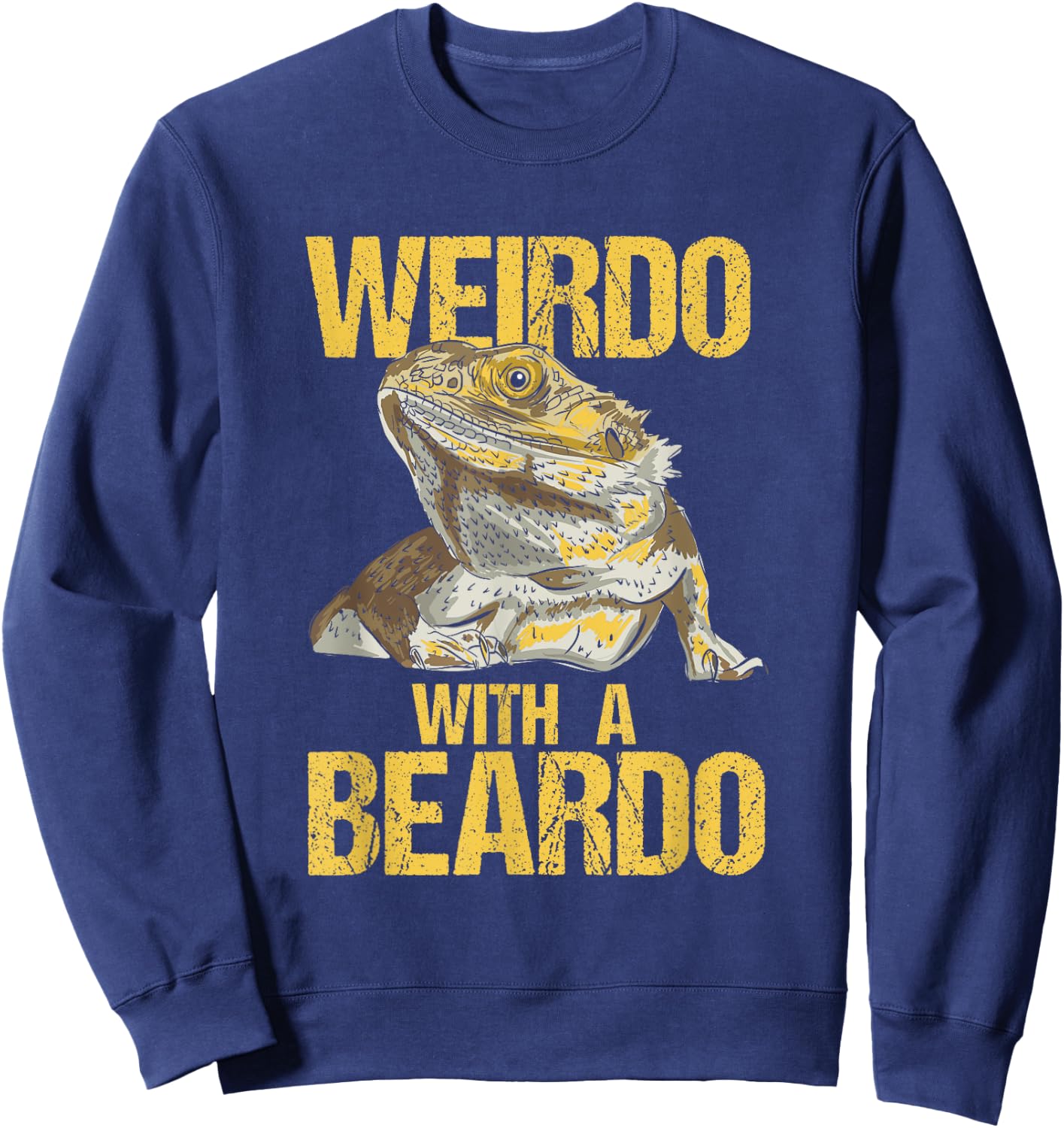 Weirdo With A Beard Bearded Dragon Pogona Vitticeps Sweatshirt - Sweatshirt | Navy