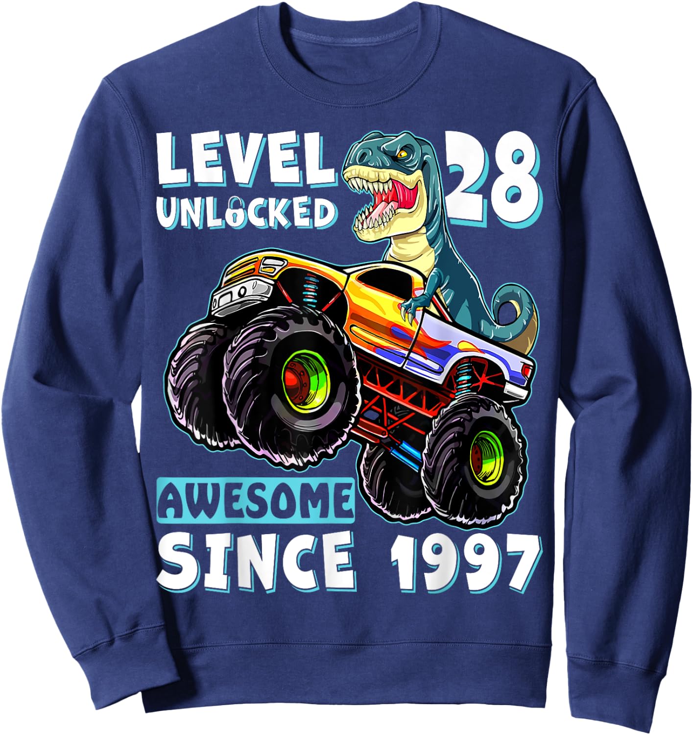Level 28 Unlocked T Rex Monster Truck Dinosaur 28th Birthday Sweatshirt - Sweatshirt | Navy