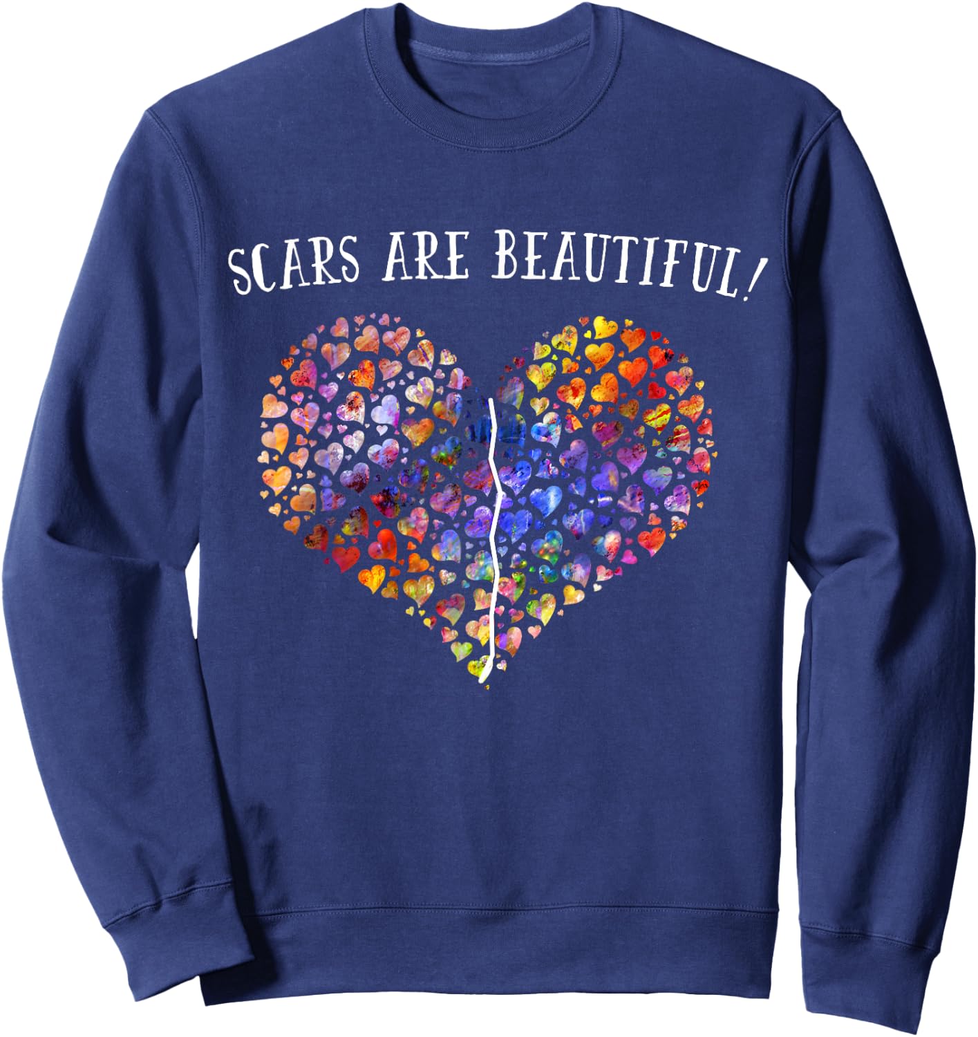 Scars Are Beautiful ; Open Heart Surgery Survivor Sweatshirt - Sweatshirt | Navy
