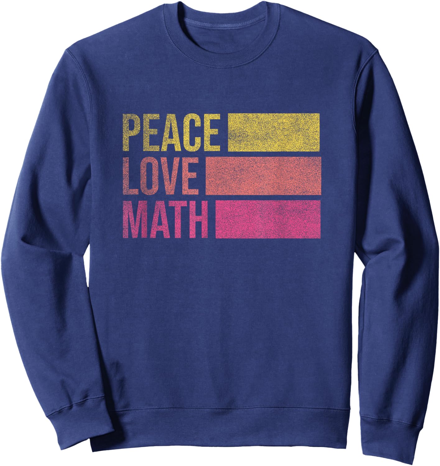 Cute Math Teacher Peace Love Math Sweatshirt - Sweatshirt | Navy