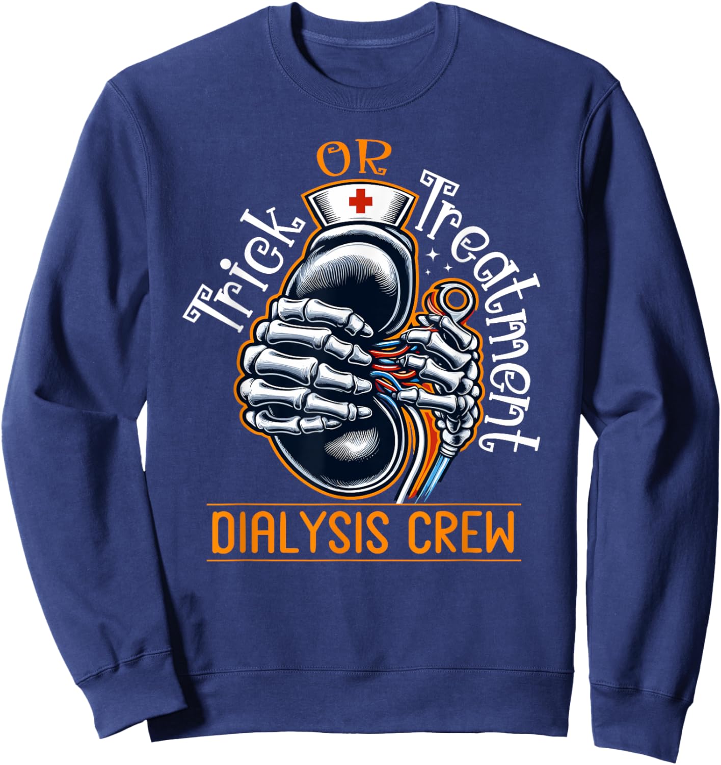 Trick Or Treatment Nurse Dialysis Crew Halloween Kidney Sweatshirt - Sweatshirt | Navy