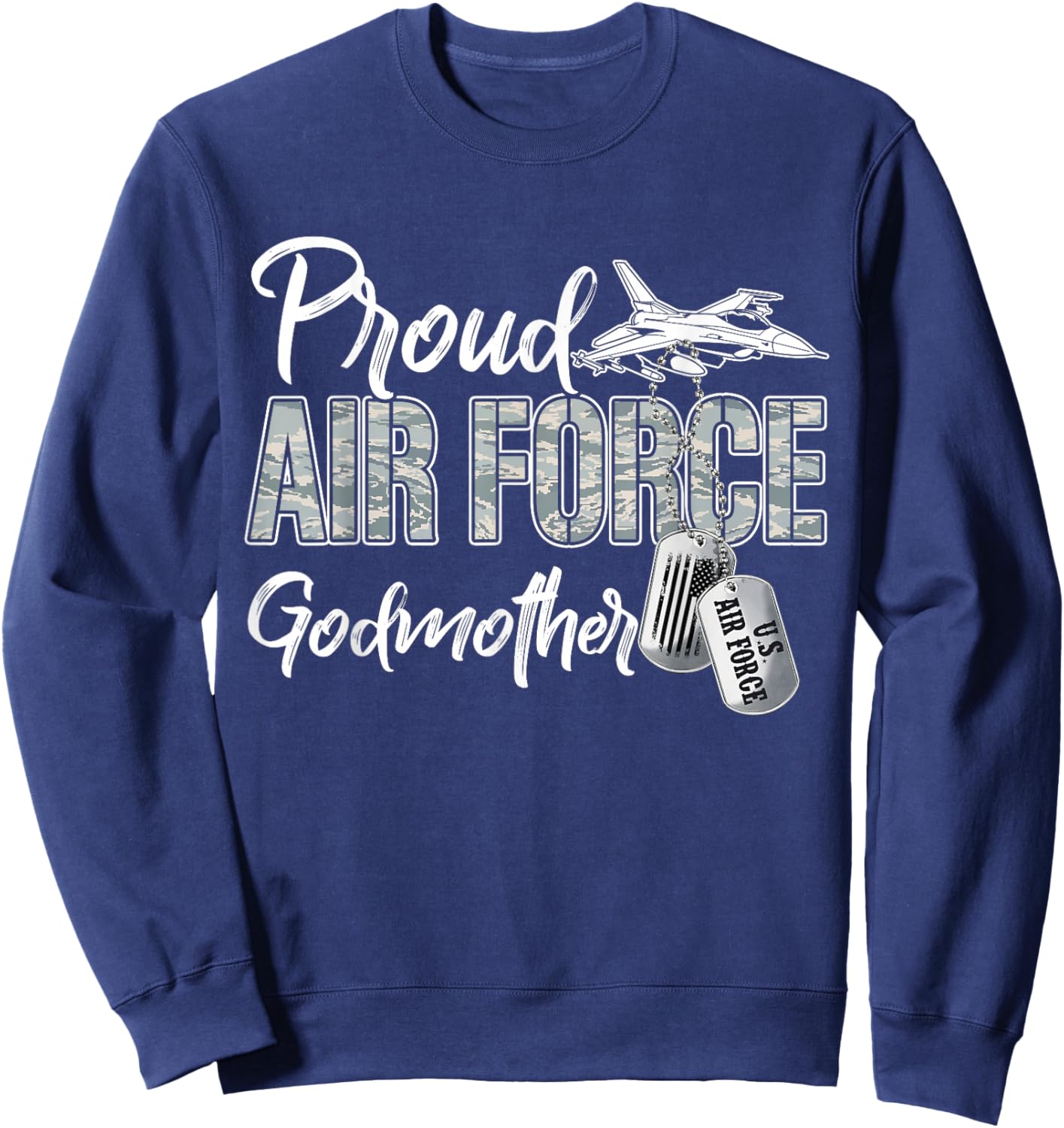 Proud Air Force Godmother US Military Family Matching Sweatshirt - Sweatshirt | Navy