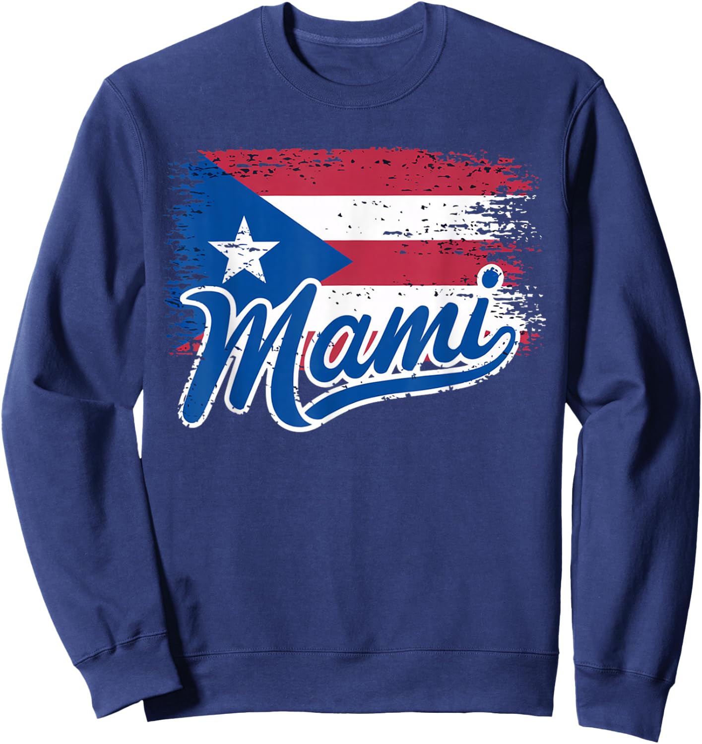 Boricua Mami | Puerto Rican Mother Puerto Rico Flag Sweatshirt - Sweatshirt | Navy