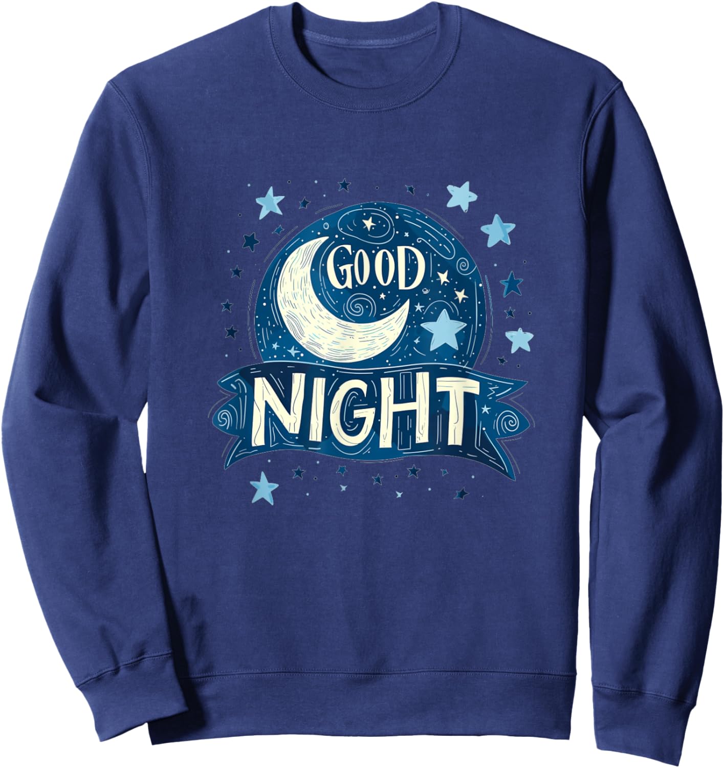 Cool sleep well outfit with good night moon Sweatshirt - Sweatshirt | Navy