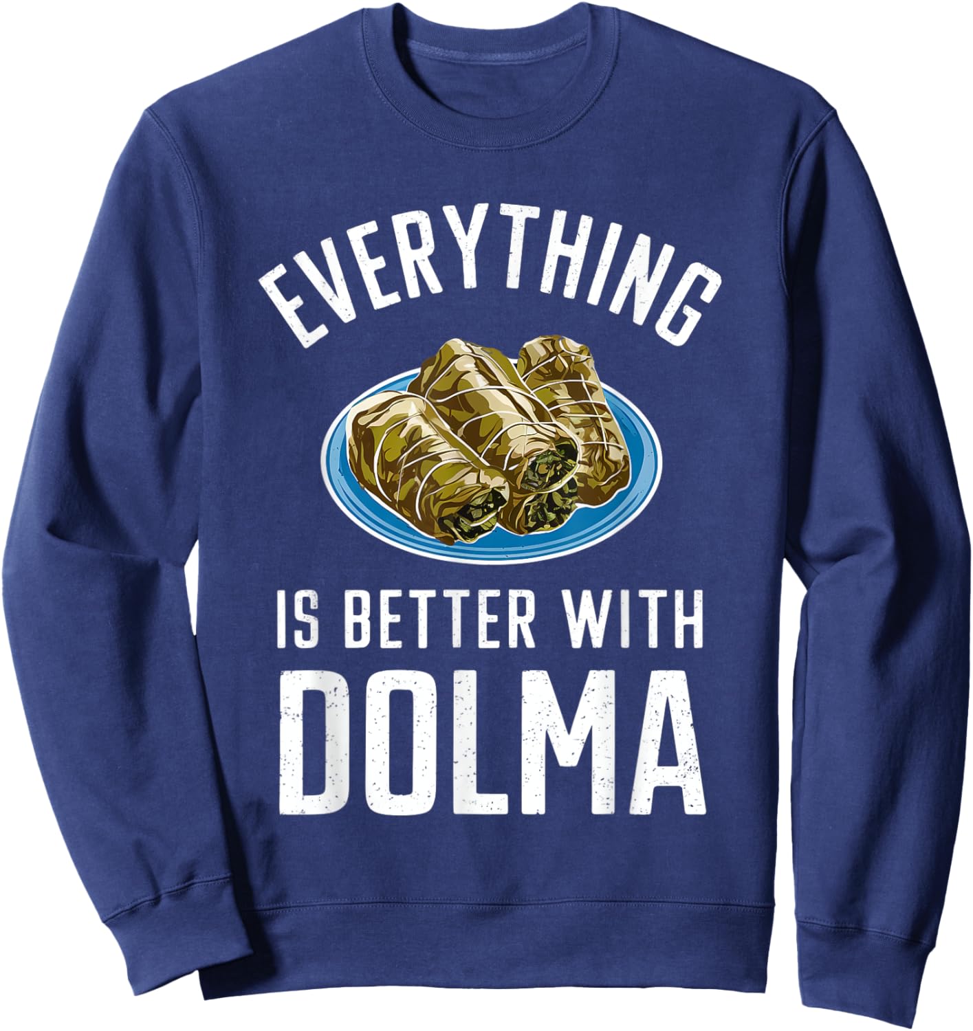 Everything Is Better With Dolma Sweatshirt - Sweatshirt | Navy