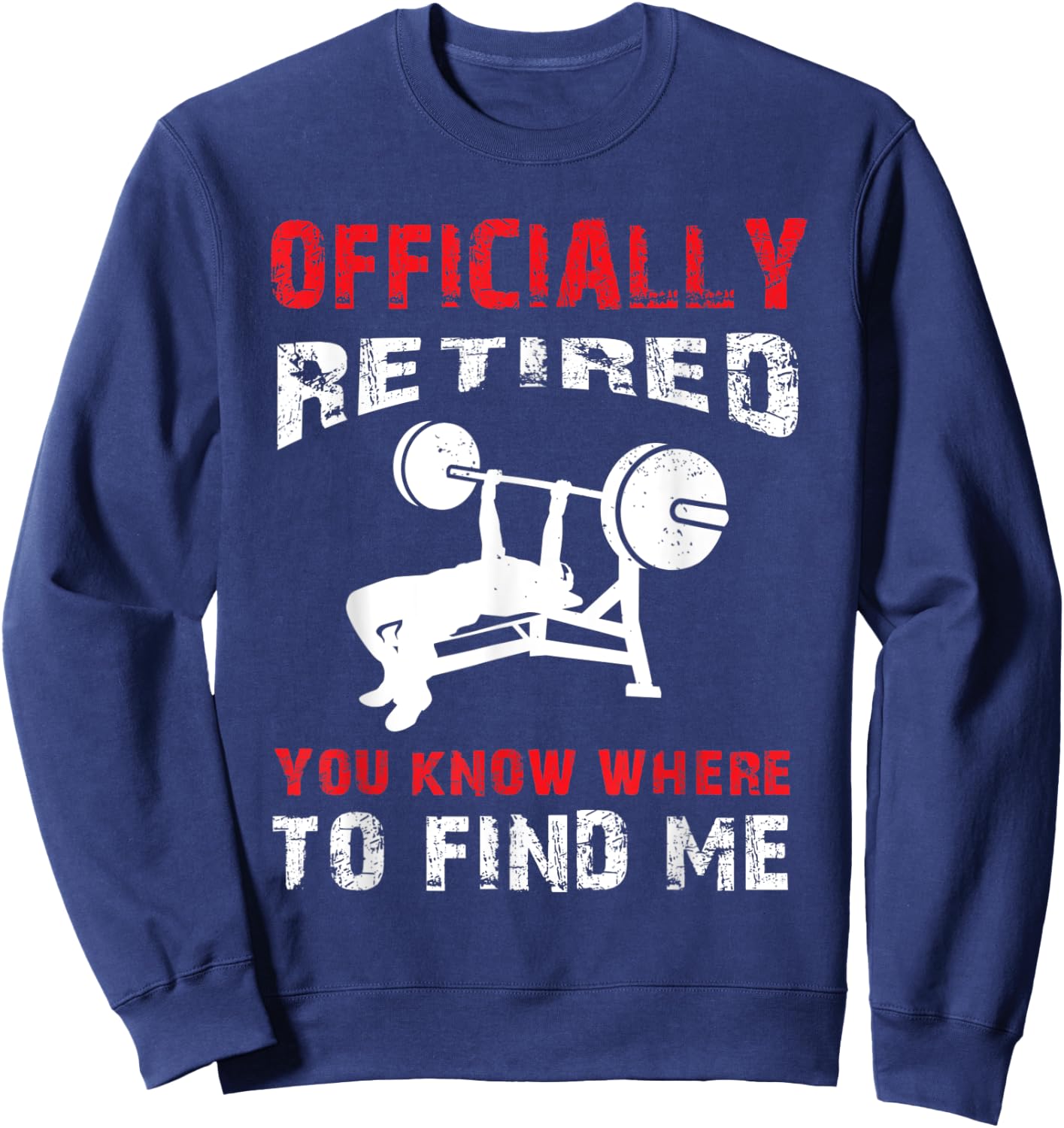 Bodybuilder Retirement Gift Retired Bodybuilding Benchpress Sweatshirt - Sweatshirt | Navy