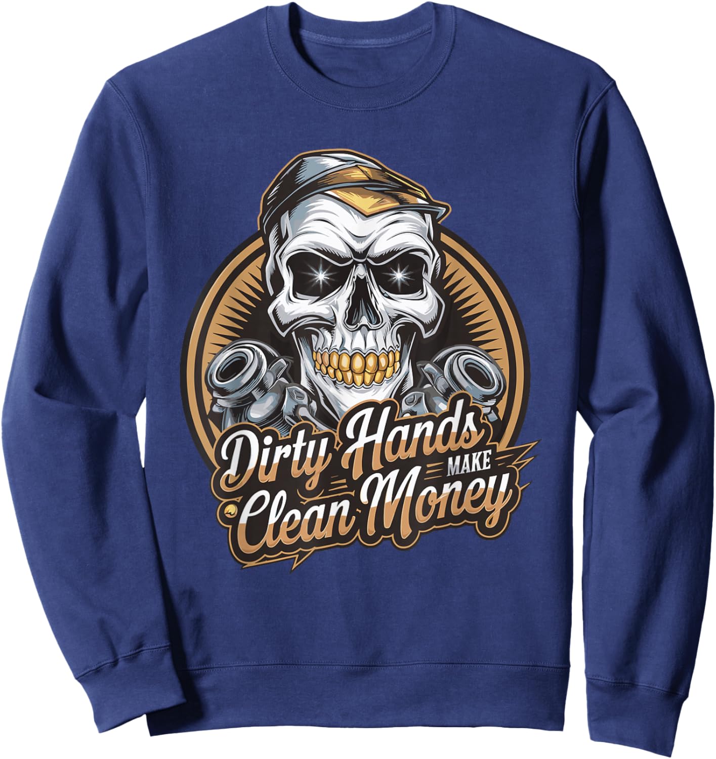 My Hands May Be Dirty But My Money Is Clean Mechanic Sweatshirt - Sweatshirt | Navy
