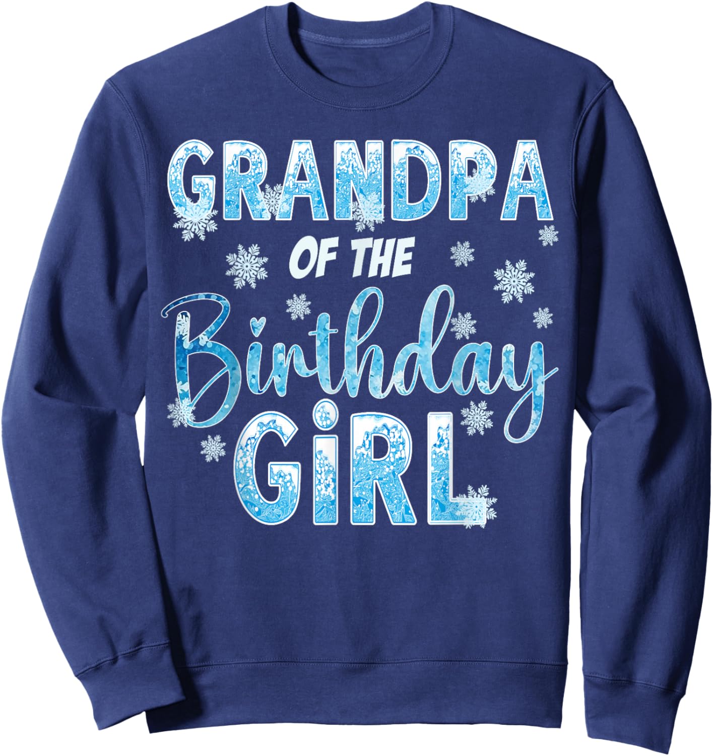 Grandpa Of The Birthday Girl Snowflakes Themed Matching Sweatshirt - Sweatshirt | Navy