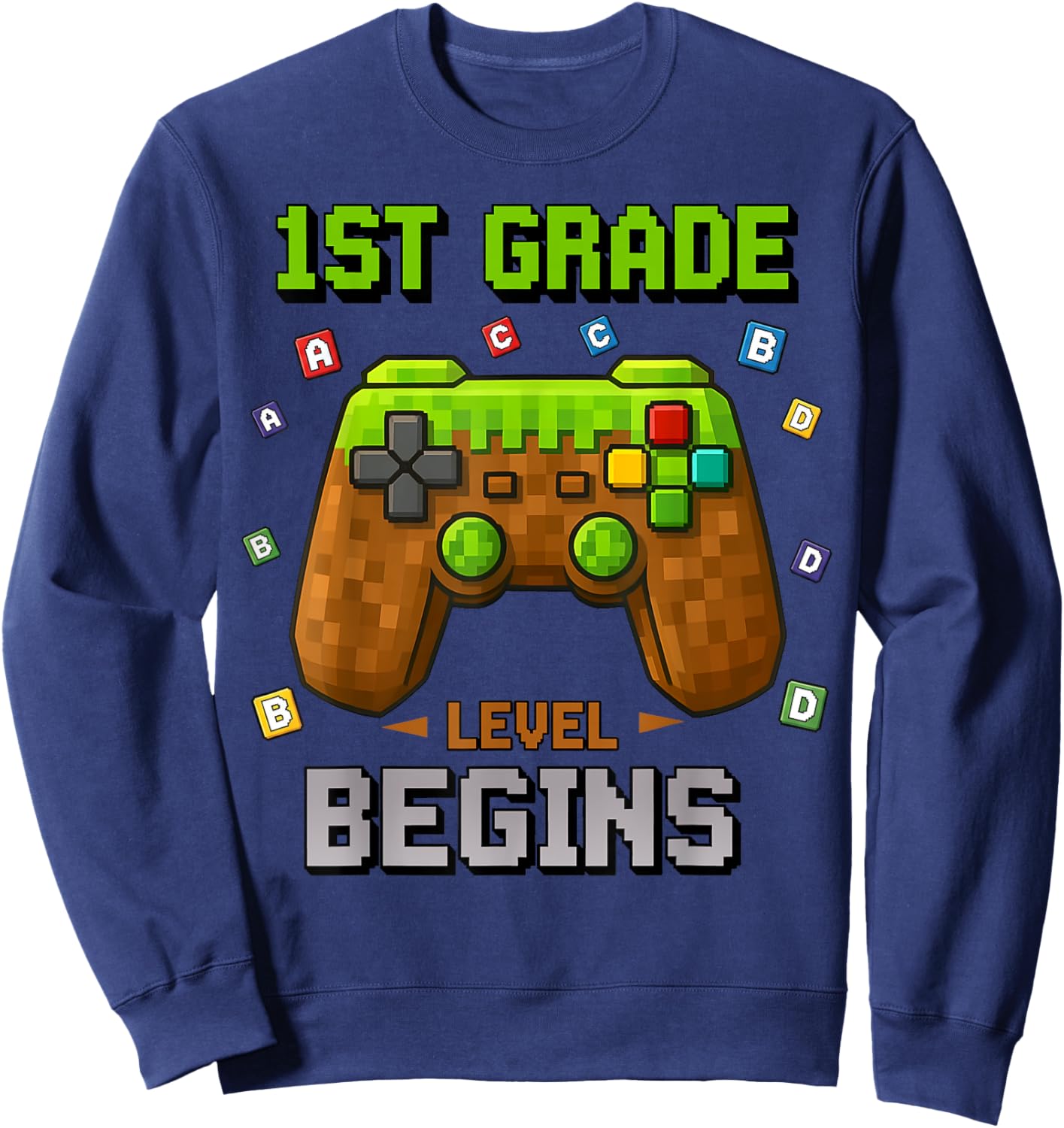 First Day of 1st Grade Level Begins Back to School Funny Boy Sweatshirt - Sweatshirt | Navy