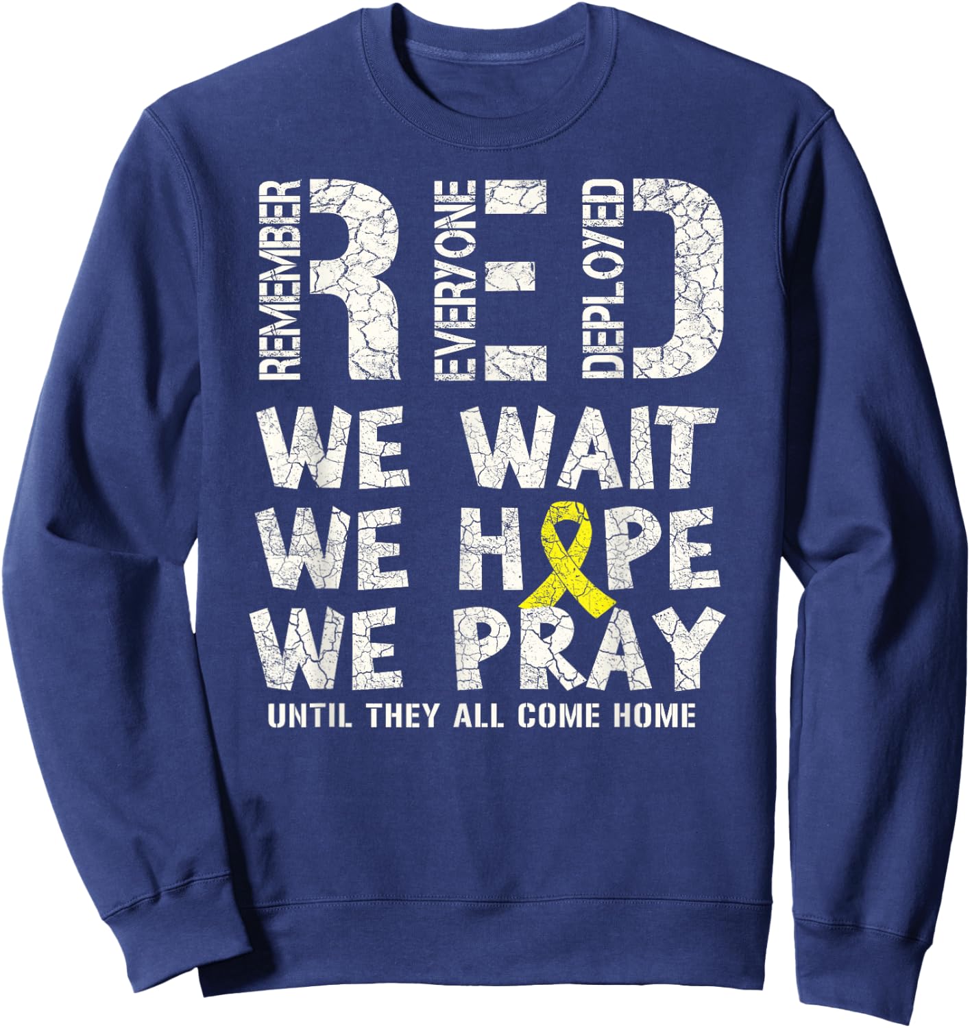 Remember Everyone Deployed - Red Friday Military Sweatshirt - Sweatshirt | Navy