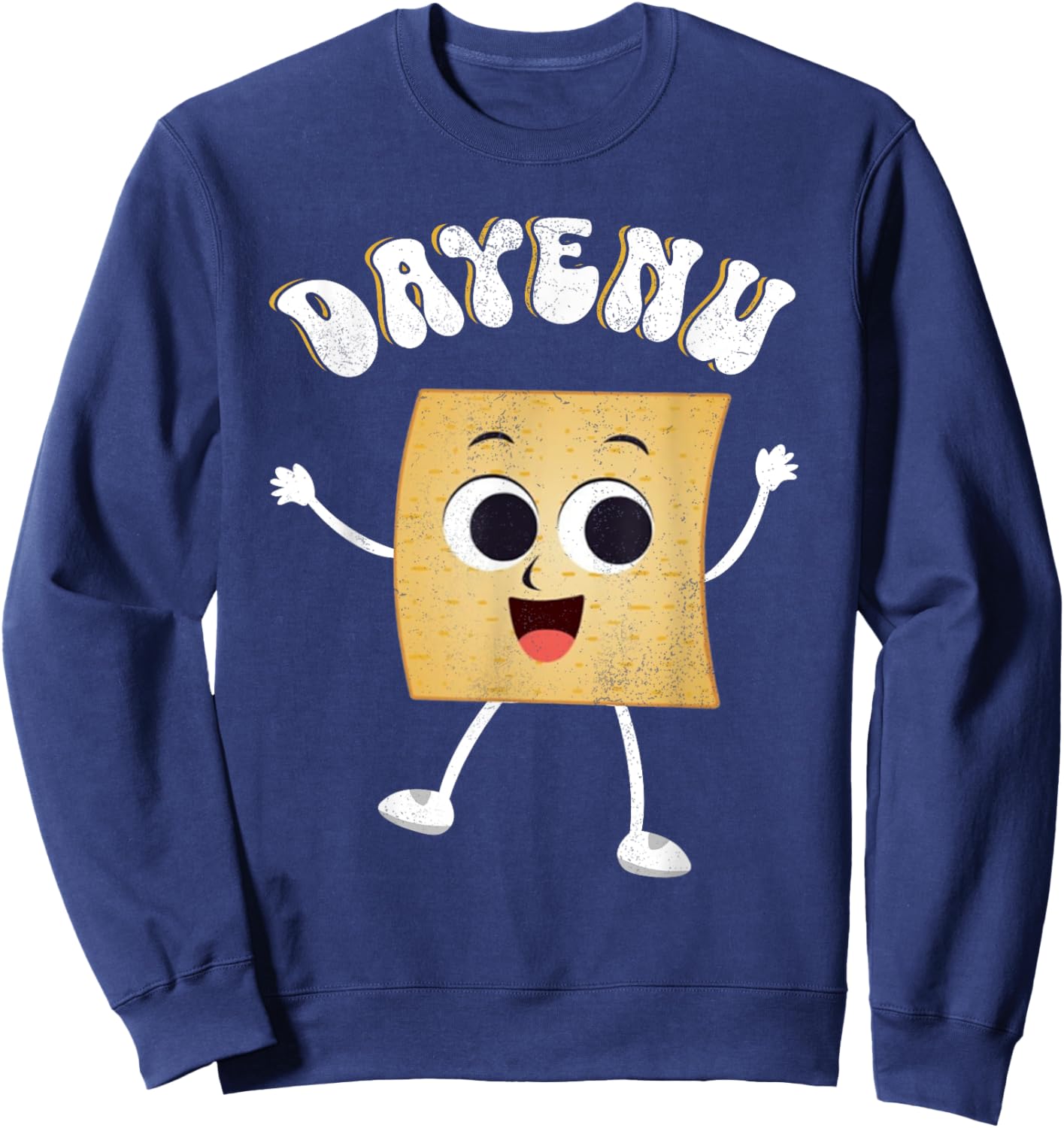 Dayenu Happy Passover Matzah Flatbread Funny Holiday Sweatshirt - Sweatshirt | Navy