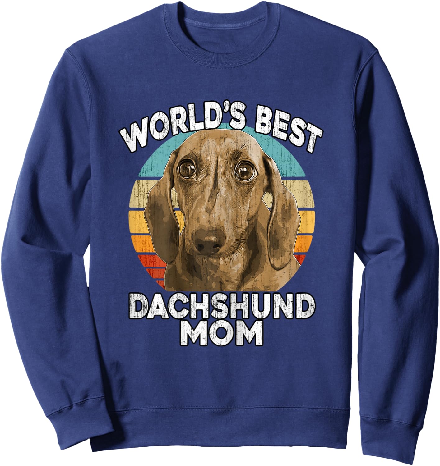 Dachshund Mother's Day - World's Best Daschund Mom Dog Sweatshirt - Sweatshirt | Navy