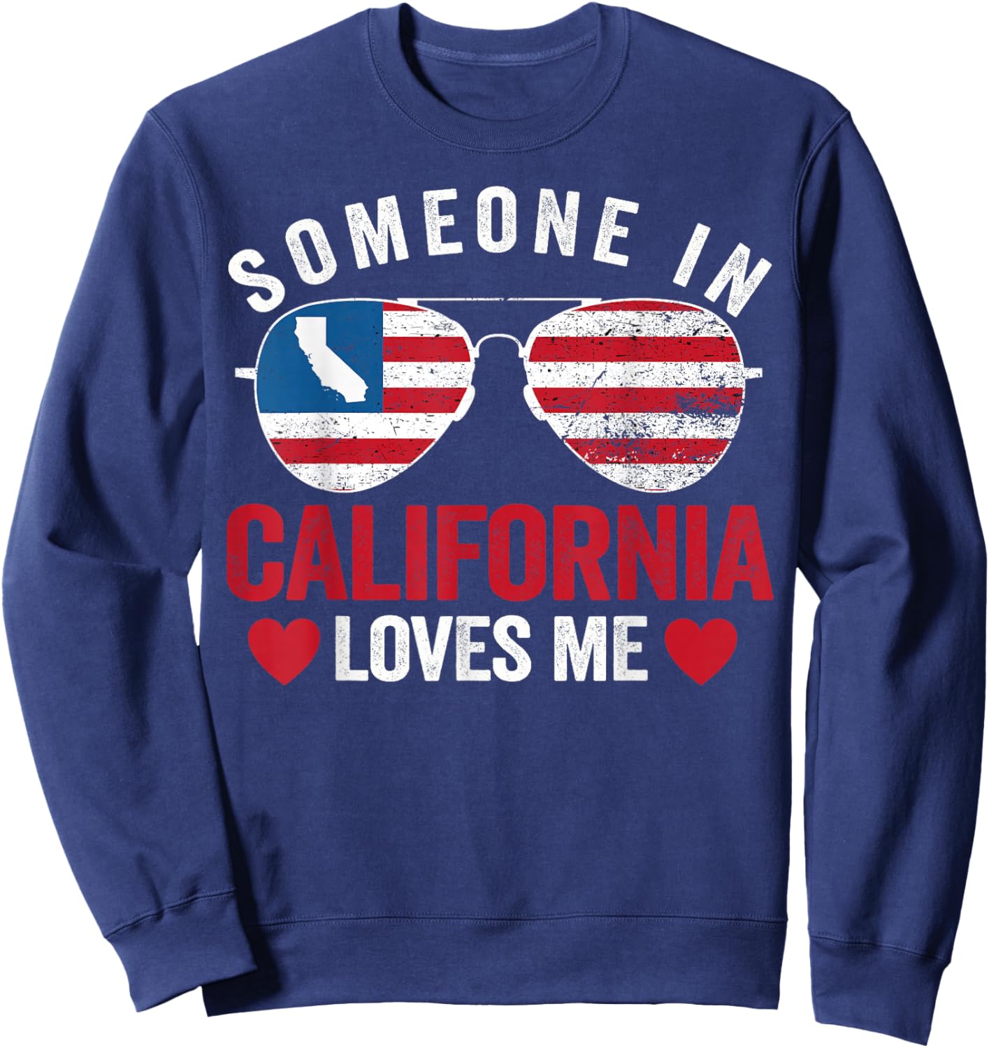 Someone In California Loves Me Sweatshirt - Sweatshirt | Navy
