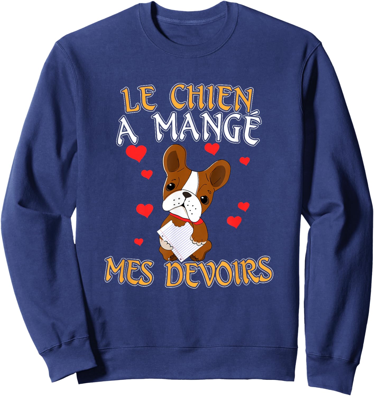 Dog Ate My Homework - Learning French Sweatshirt - Sweatshirt | Navy