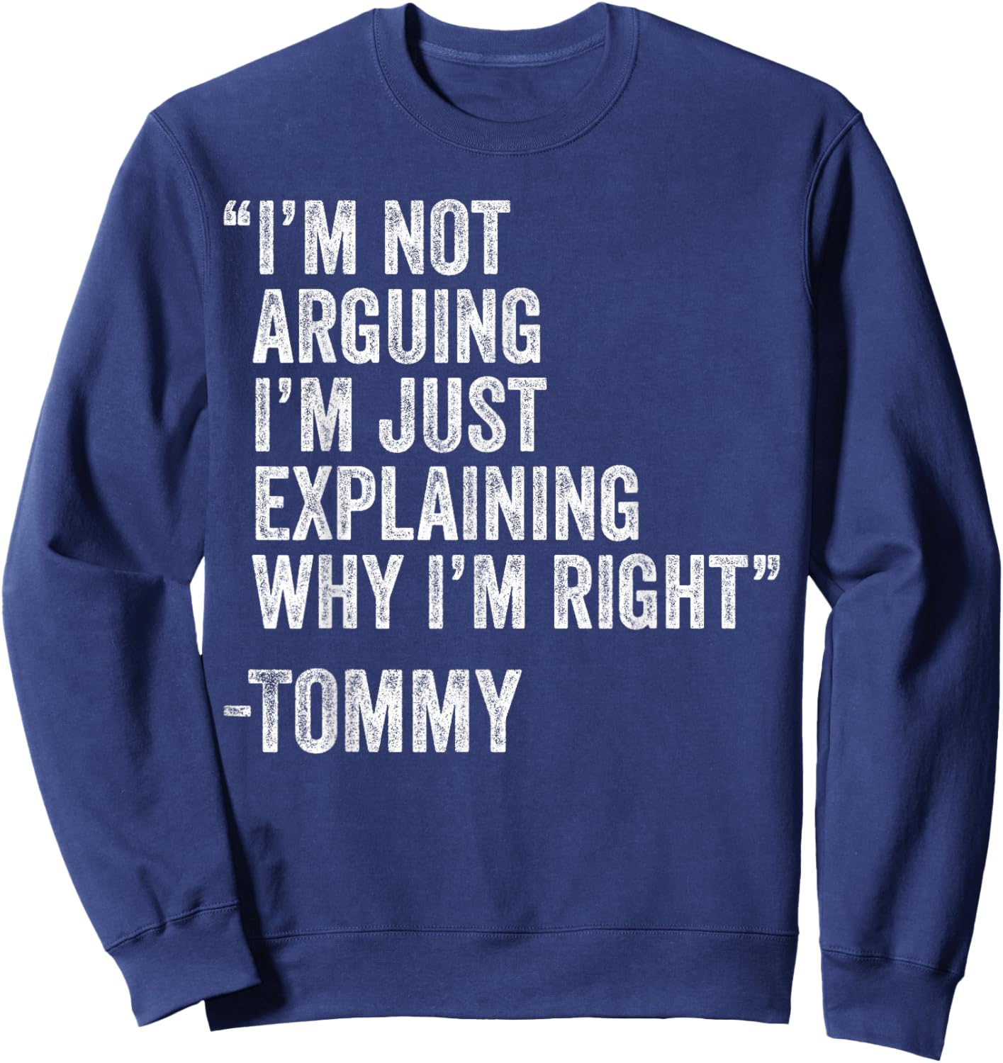 Personalized Name Fathers Day outfit Tommy Quote Funny Birthday Custom Name Idea Engineer Sweatshirt - Sweatshirt | Navy